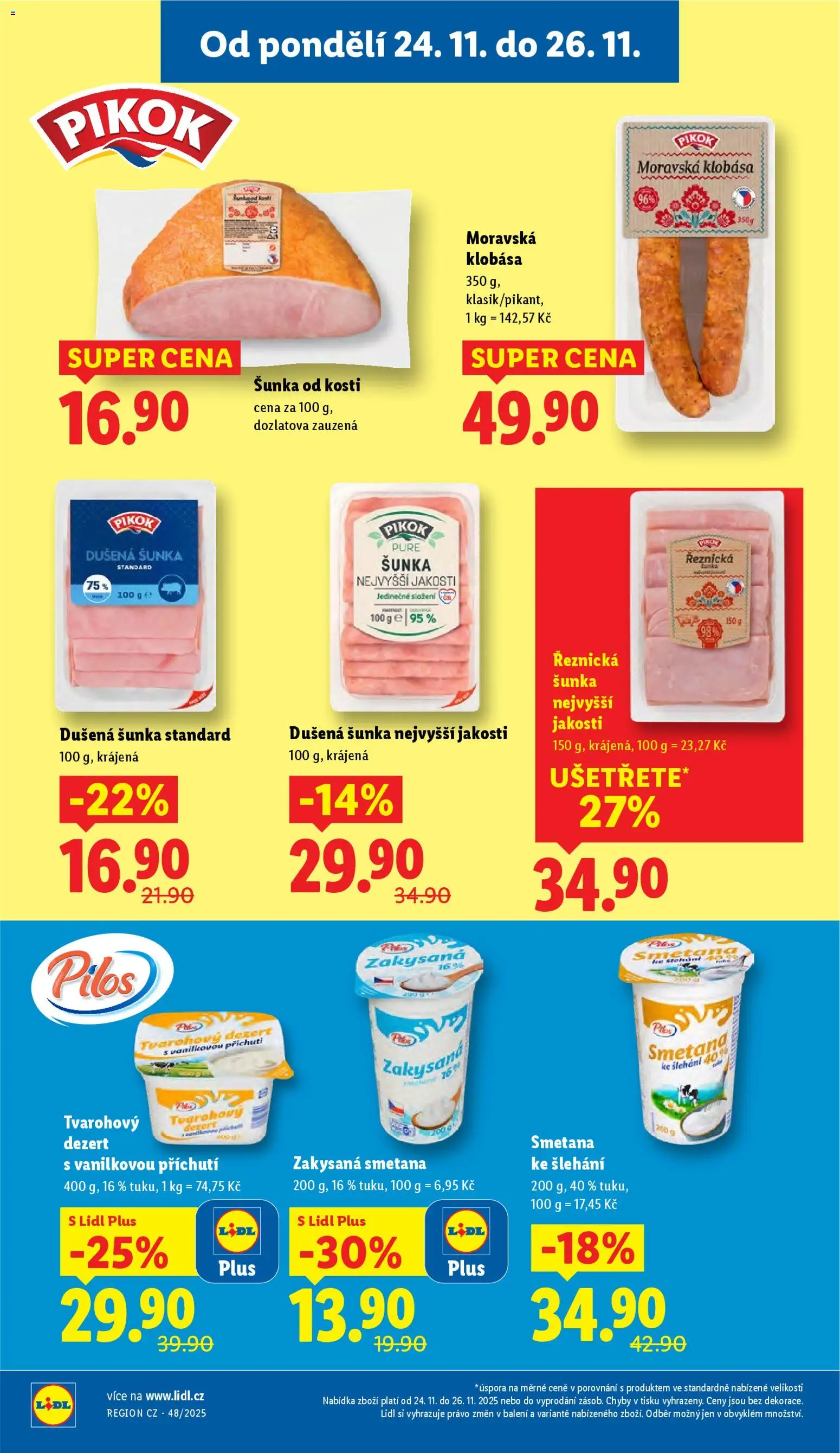 Lidl Black Friday od 24.11.2025 | Strana: 16 | Produkty: Šunka od kosti, Šunka, Smetana, Zakysaná smetana