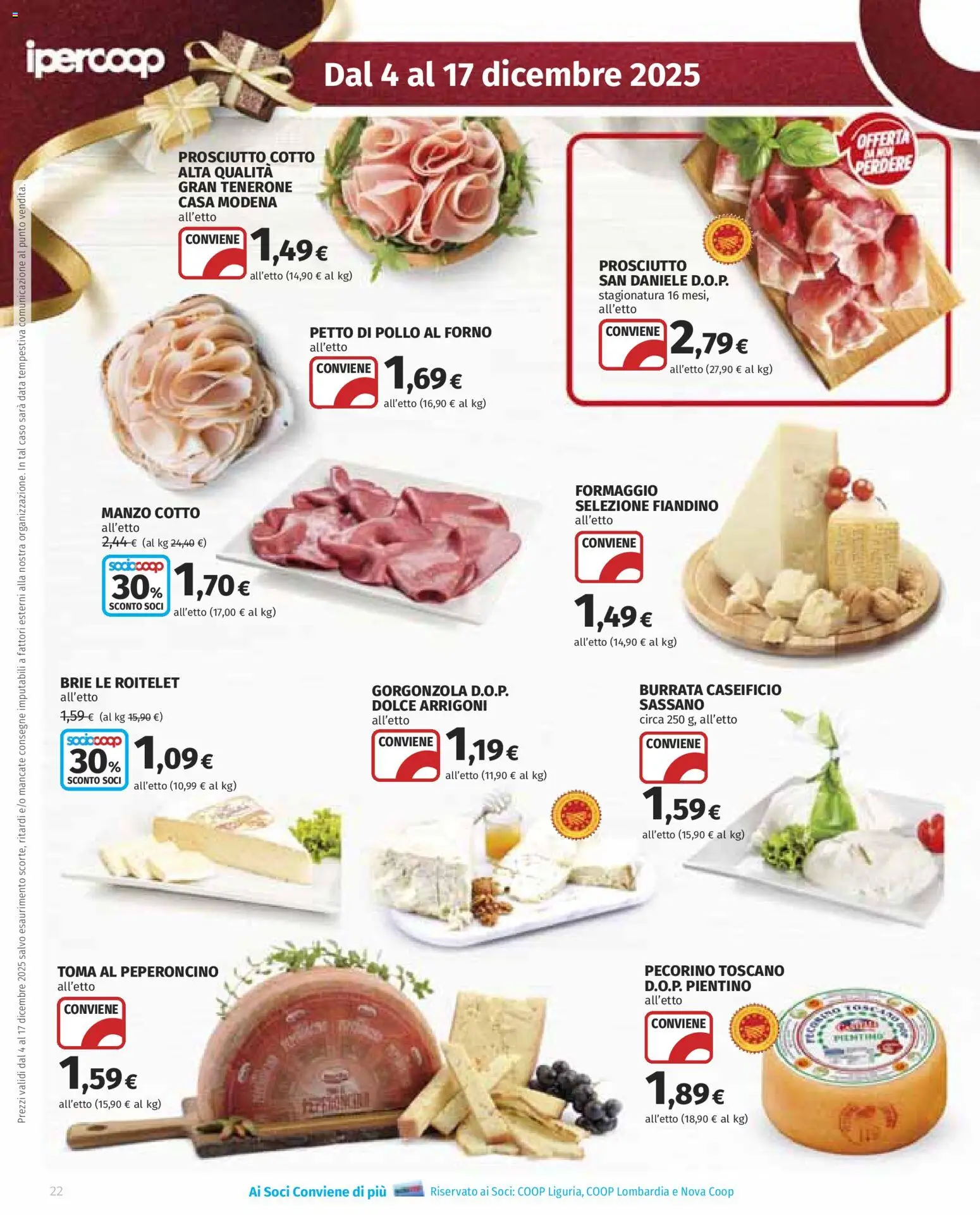 Volantino Ipercoop del 04.12.2025 | Pagina: 22 | Prodotti: Prosciutto Cotto, Formaggio, Prosciutto, Forno