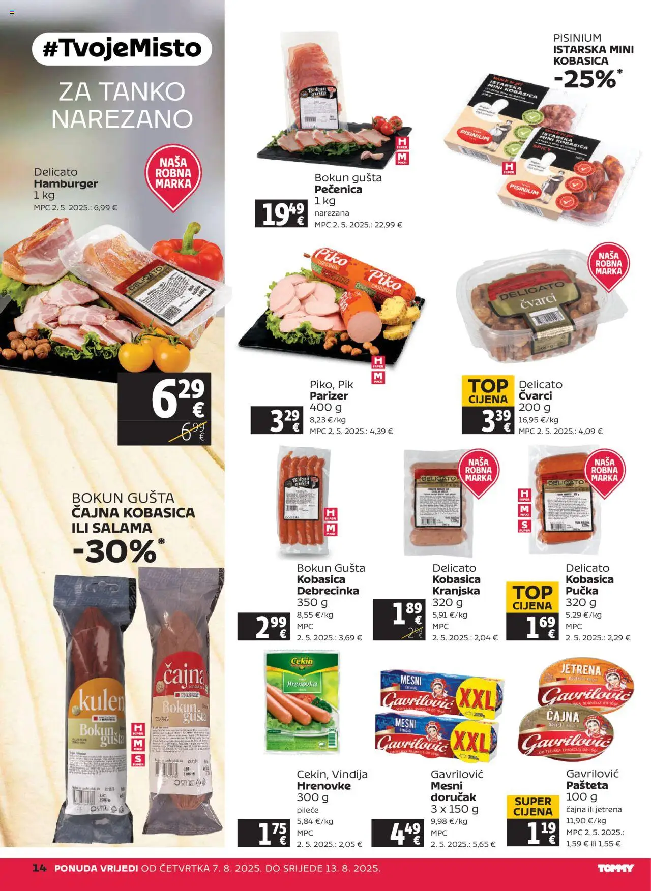 Tommy katalog | vrijedi od 07.08.2025 | Stranica: 14 | Proizvodi: Hrenovke, Pašteta, Kobasica, Hamburger