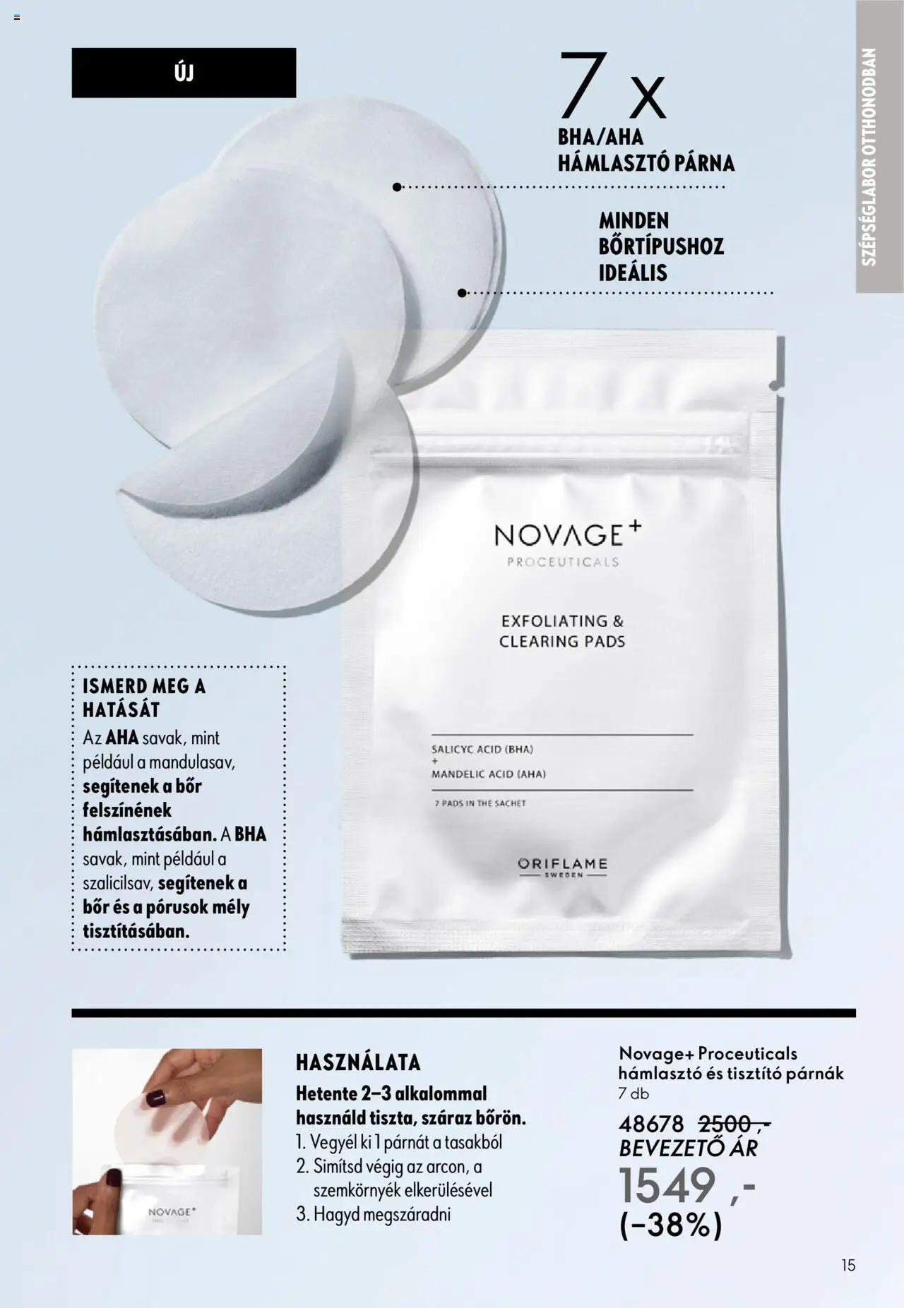 Oriflame akciós ujság - amely érvényes a következő dátumtól: 07.09.2025 | Oldal: 15 | Termékek: Hámlasztó, Párna, Bor