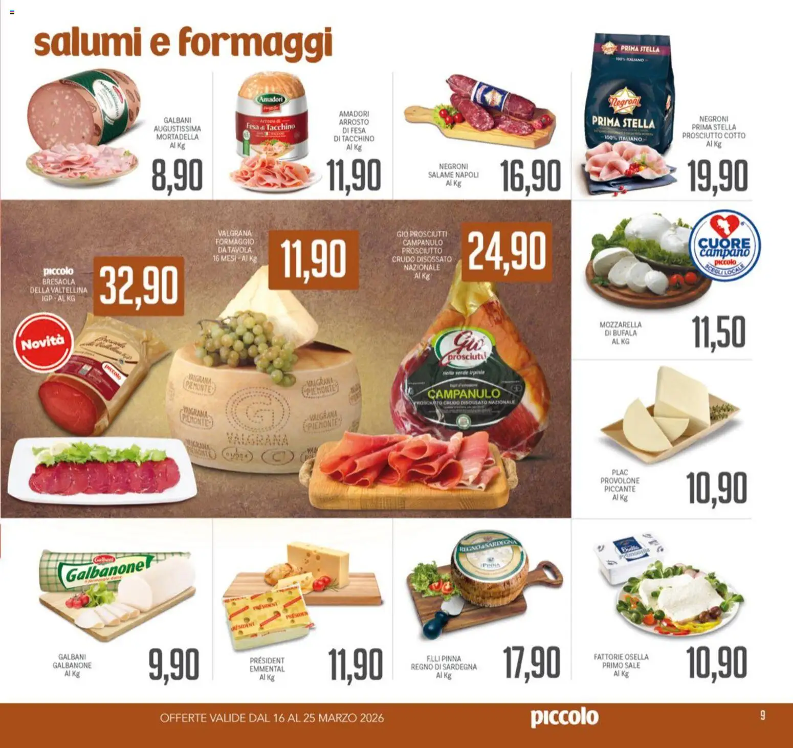 Volantino Piccolo del 16.03.2026 | Pagina: 9 | Prodotti: Salame, Tacchino, Prosciutto, Emmental