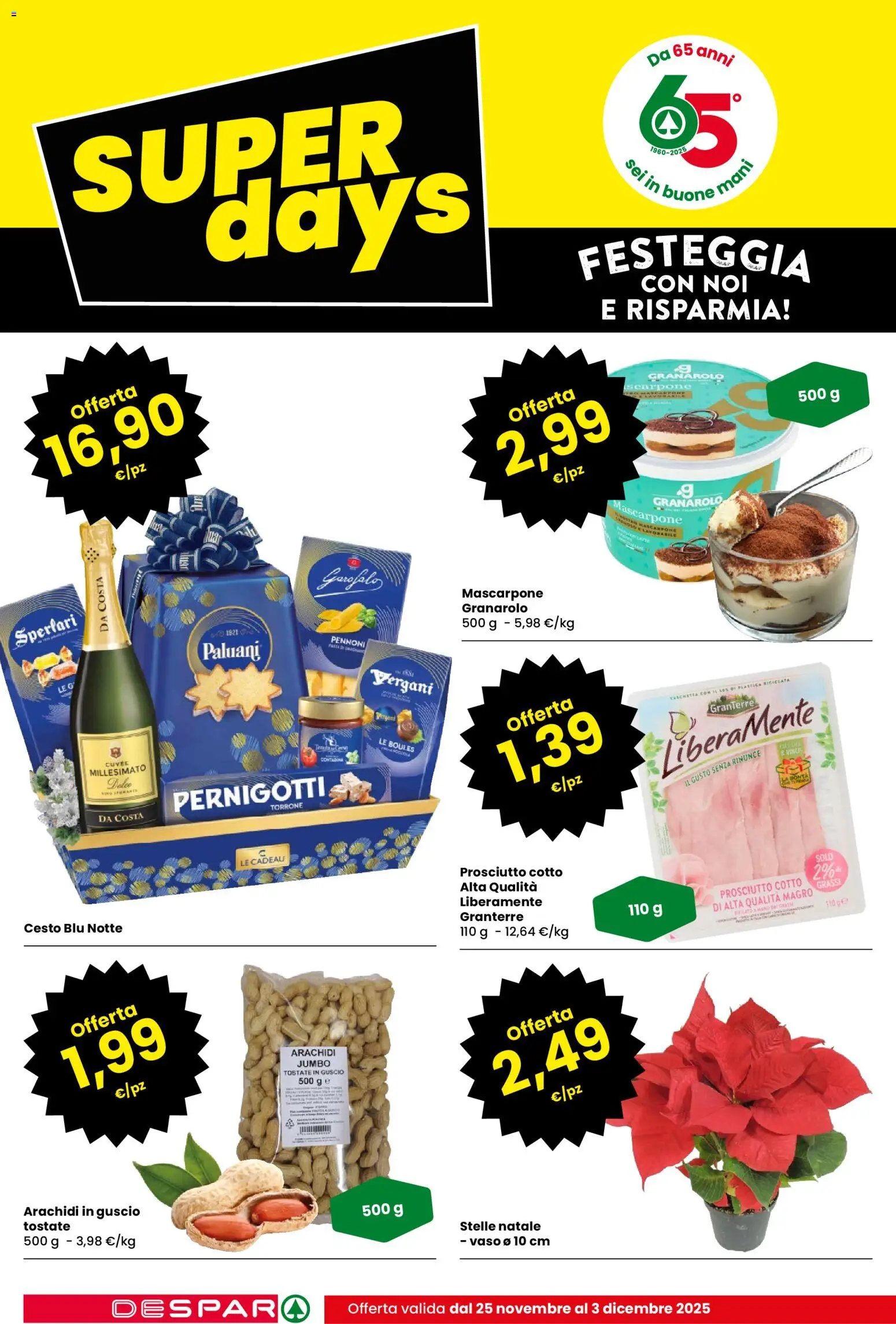 Volantino Despar del 25.11.2025 | Pagina: 2 | Prodotti: Prosciutto Cotto, Prosciutto, Arachidi, Vaso