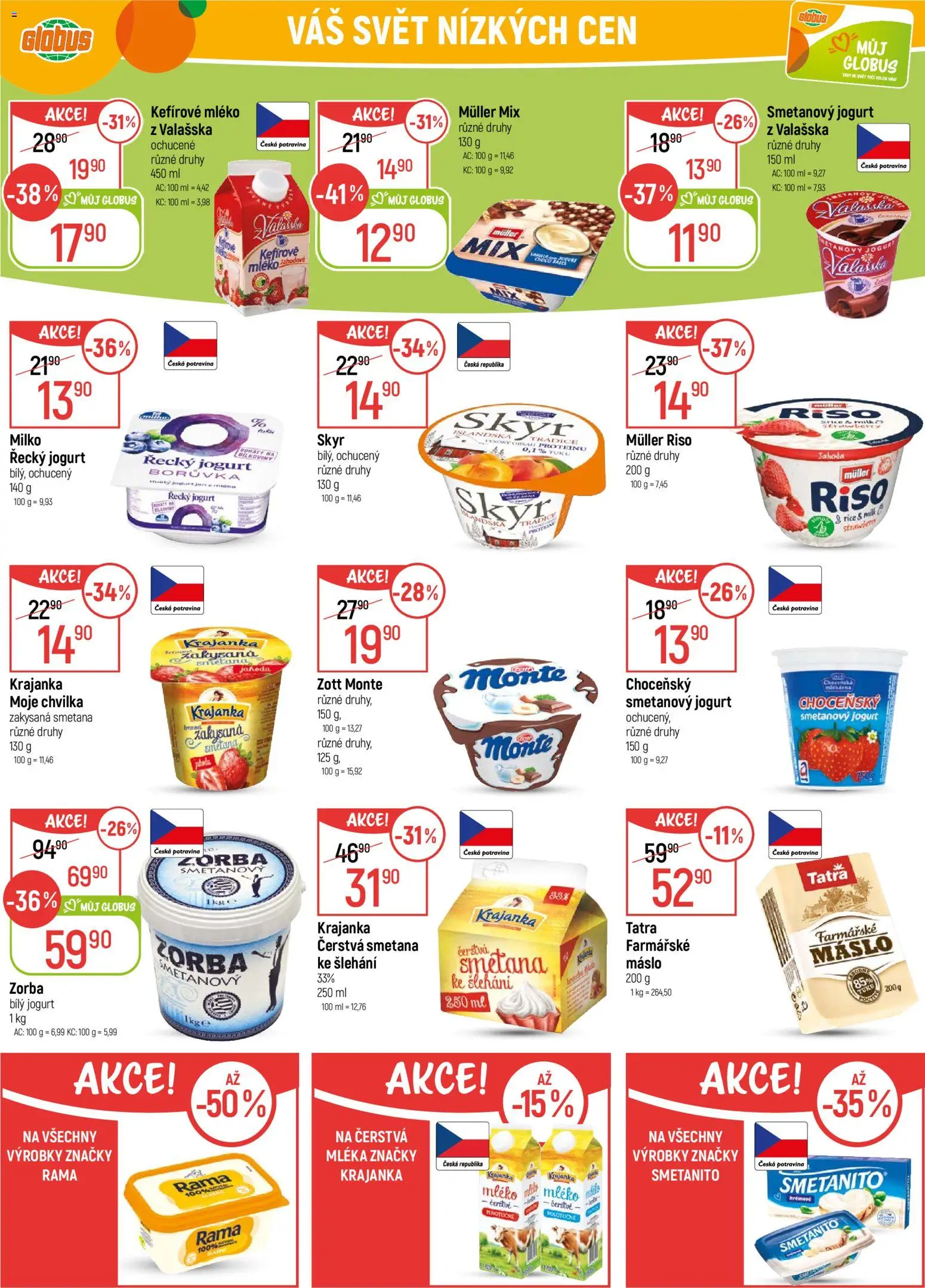 Globus leták - Opava od 29.10.2025 | Strana: 16 | Produkty: Řecký jogurt, Máslo, Zakysaná smetana, Bílý jogurt