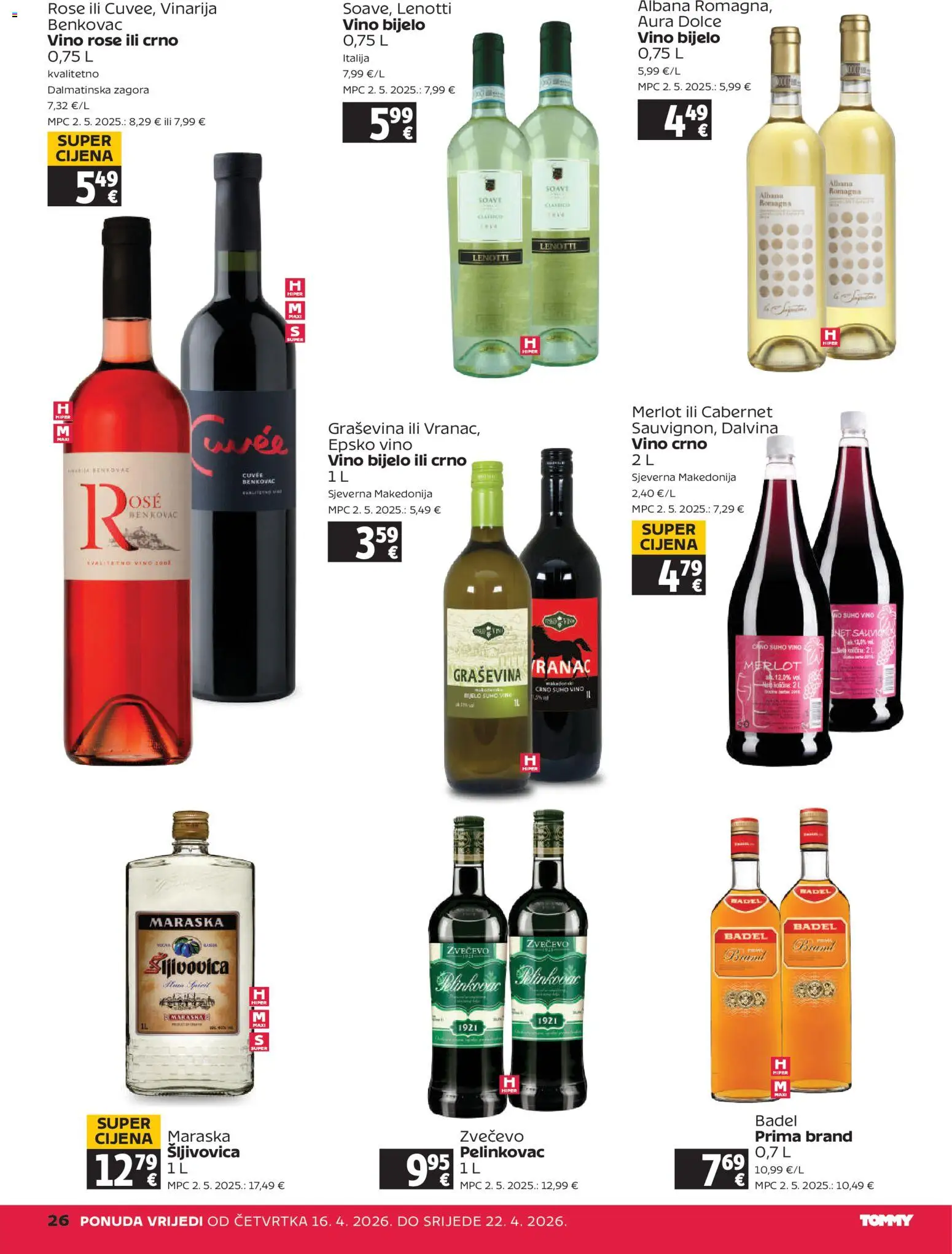 Tommy katalog | vrijedi od 16.04.2026 | Stranica: 26 | Proizvodi: Pelinkovac, Šljivovica, Vino, Crno vino