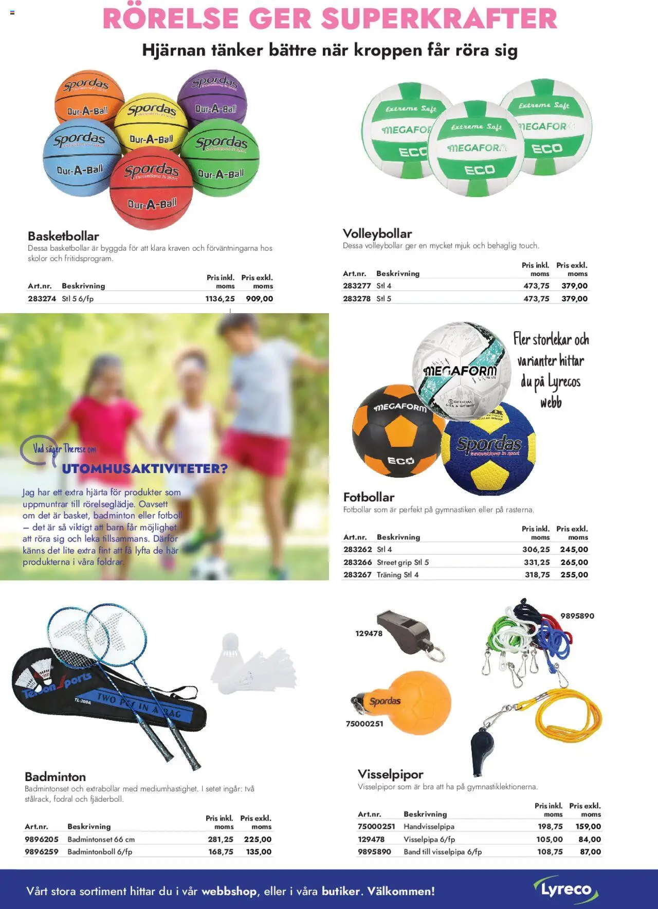 Lyreco reklamblad aktuell från 01.07.2025 | Sida: 15 | Produkter: Fotboll, Badmintonboll