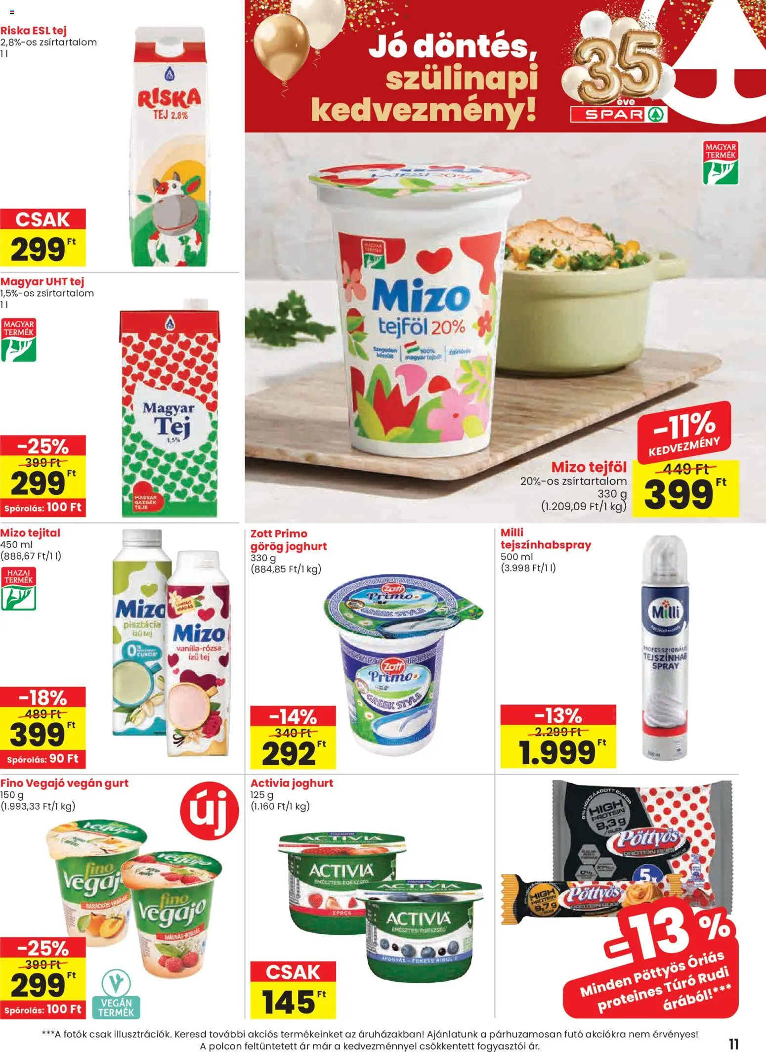 Spar akciós ujság - amely érvényes a következő dátumtól: 19.03.2026 | Oldal: 11 | Termékek: Pisztácia, Túró rudi, Protein, Joghurt