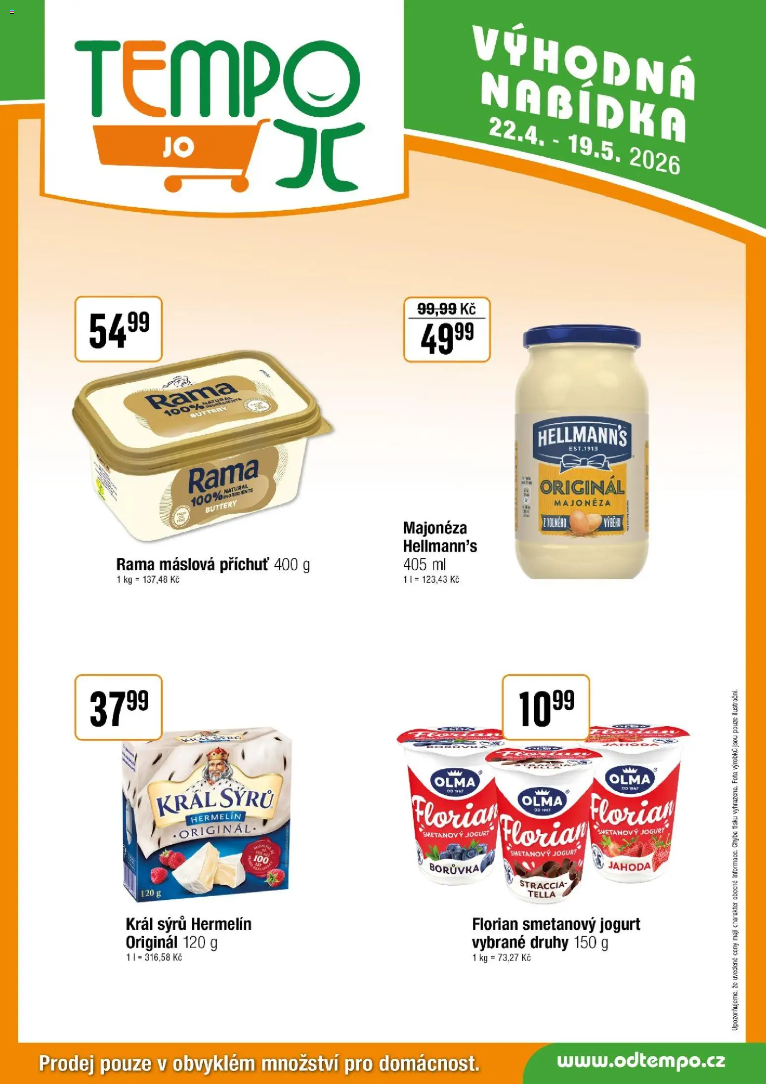 Tempo leták - JO od 22.04.2026 | Strana: 4 | Produkty: Smetanový jogurt, Rama, Hermelín, Majonéza