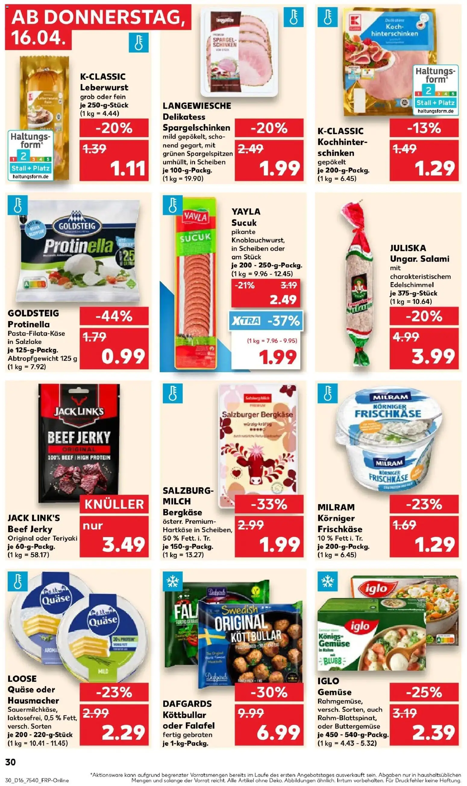Kaufland Prospekt Pirna	 – gültig ab 16.04.2026 | Seite: 30 | Produkte: Iglo, Milram, Schinken, Frischkase