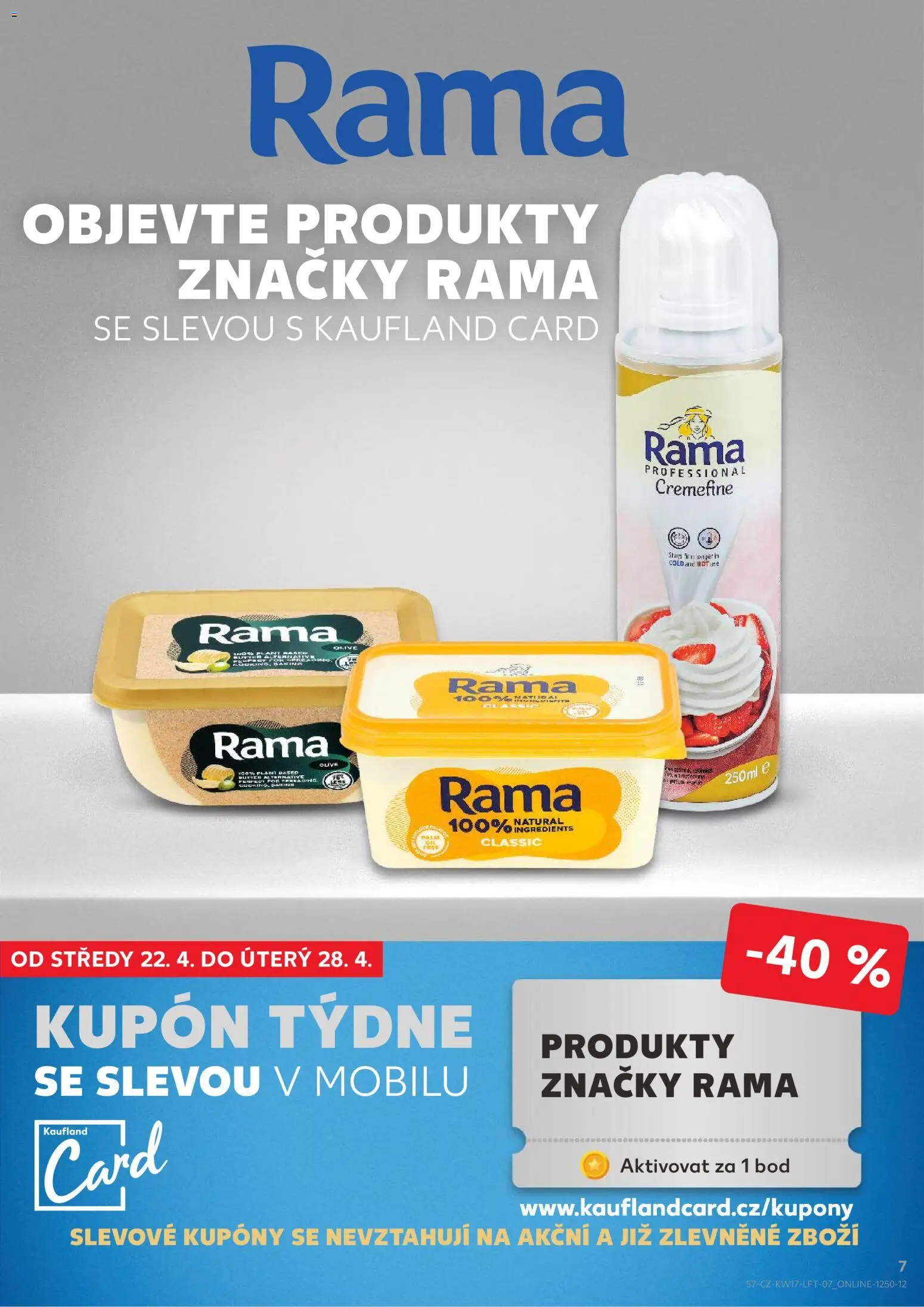 Kaufland leták - Chomutov od 22.04.2026 | Strana: 7 | Produkty: Rama