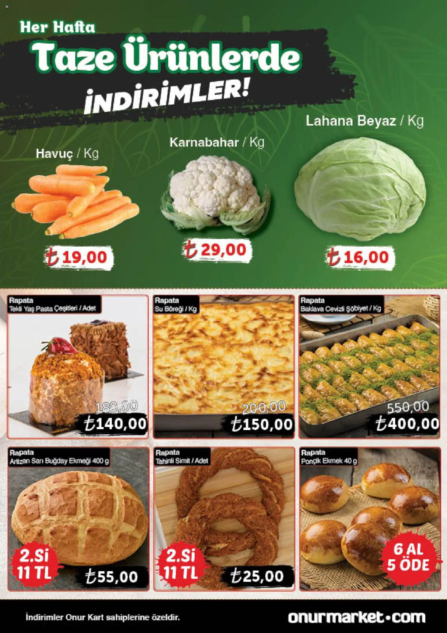 Onur Market Katalog Gurme - Bursa - 20.11.2025 tarihinden itibaren geçerlidir | Sayfa: 4 | Ürünler: Simit, Havuç, Lahana, Karnabahar