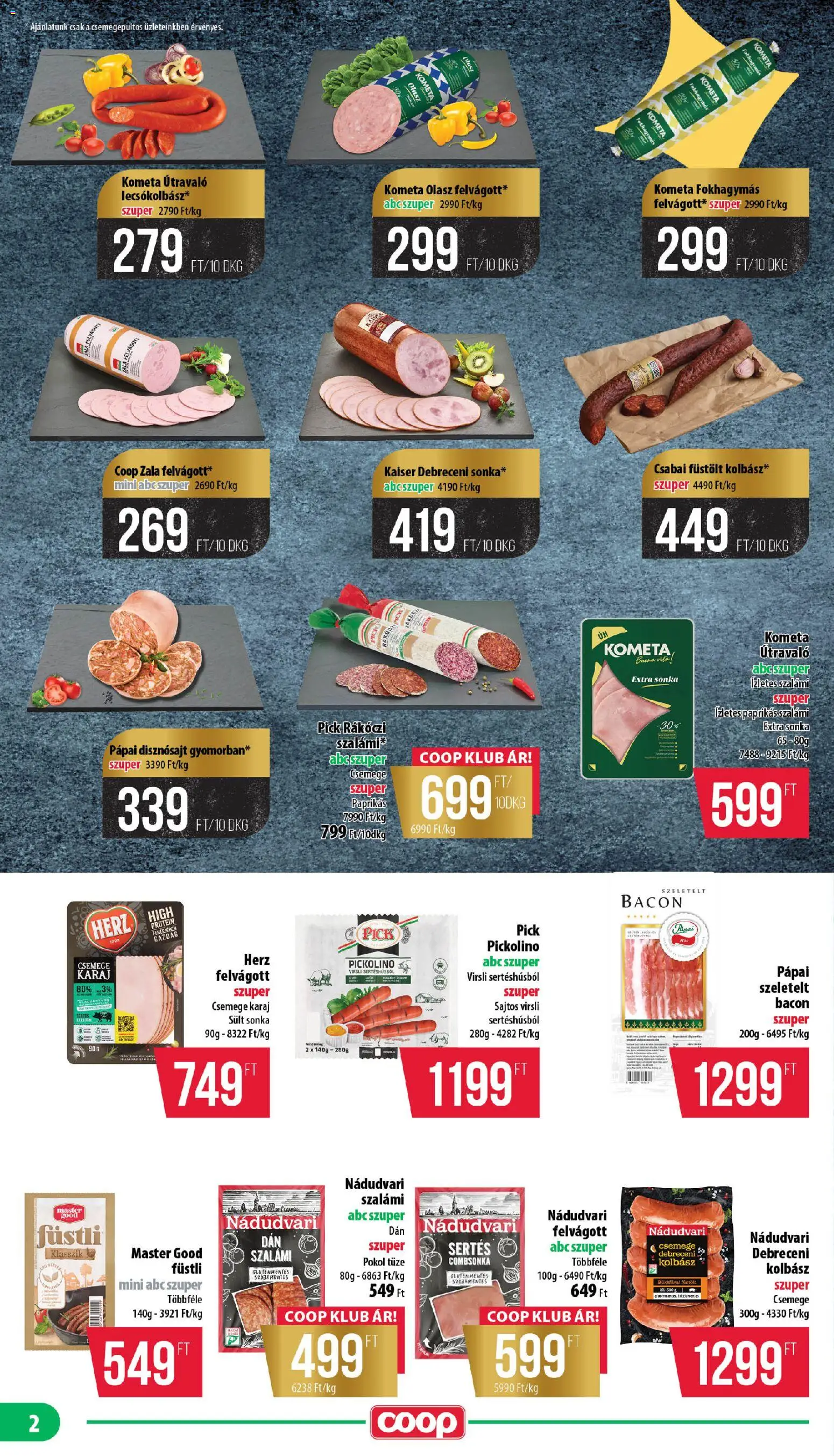 COOP akciós ujság - amely érvényes a következő dátumtól: 16.04.2026 | Oldal: 2 | Termékek: Debreceni, Szeletelt bacon, Felvágott, Combsonka