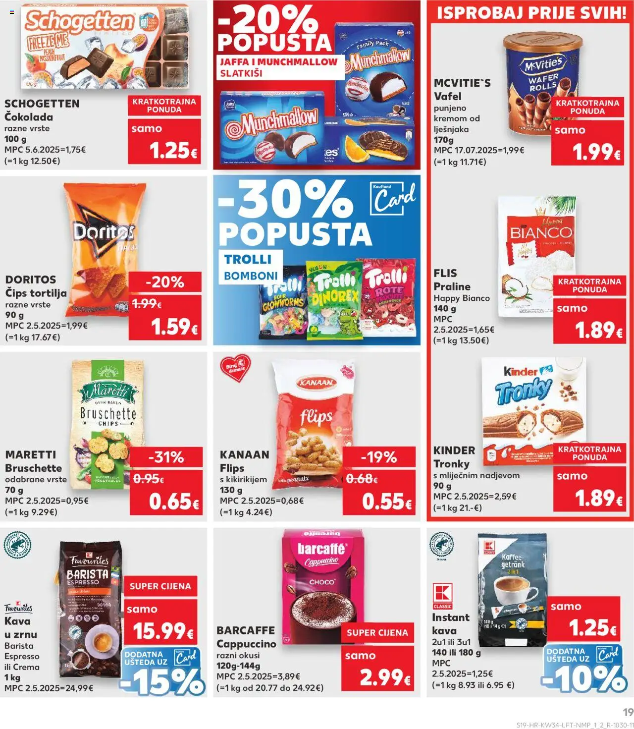 Kaufland katalog | vrijedi od 20.08.2025 | Stranica: 19 | Proizvodi: Flips, Kava u zrnu, Kava, Čokolada