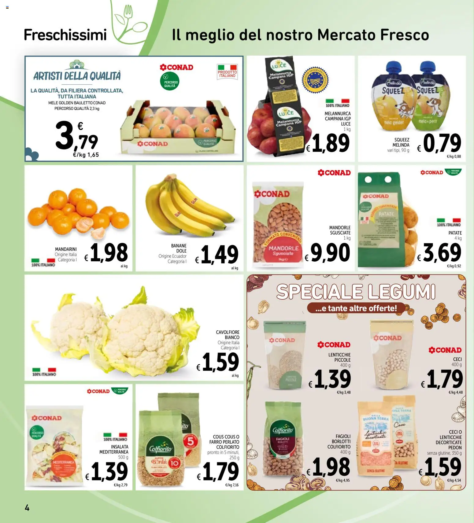 Volantino Spazio Conad del 03.02.2026 | Pagina: 4 | Prodotti: Mele, Banane, Insalata, Mandorle