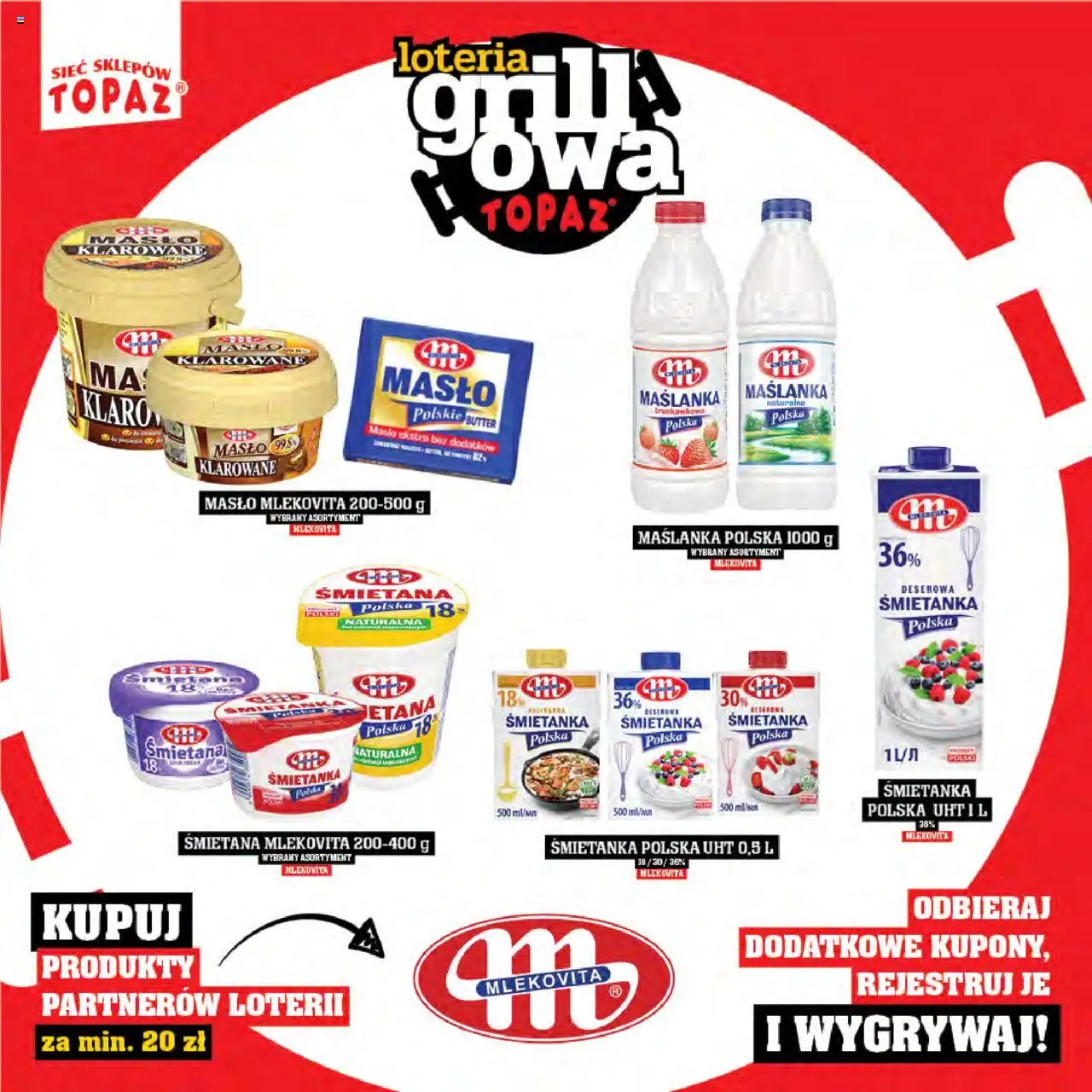 Topaz Gazetka - Katalog produktów Loteria Grillowa od 25.04.2025 | Strona: 10 | Produkty: Maślanka, Masło, Śmietana, Masło mlekovita