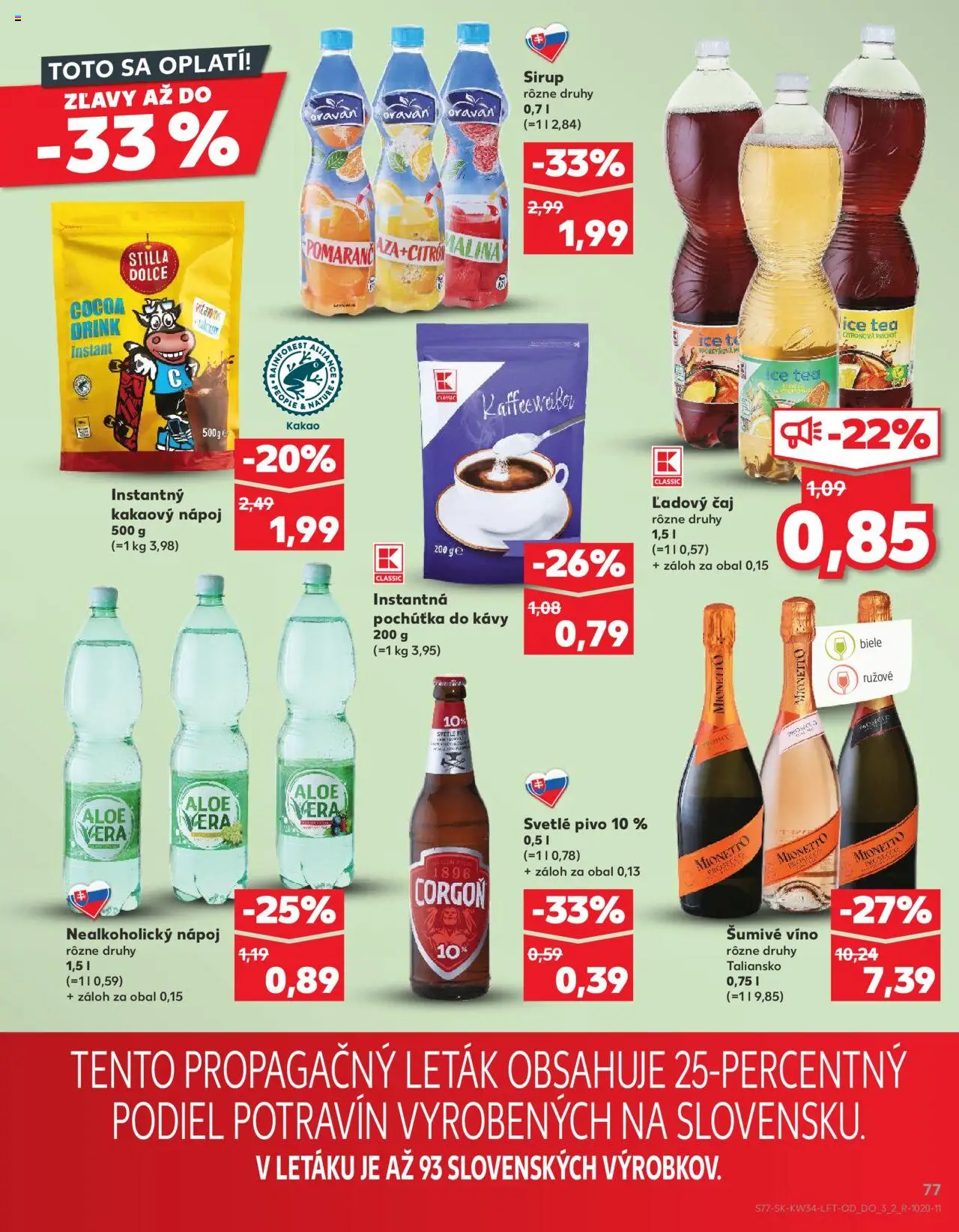 Kaufland Košice-OC Galéria │ platný od 21.08.2025 | Strana: 77 | Produkty: Čaj, Prosecco, Corgoň, Kakao