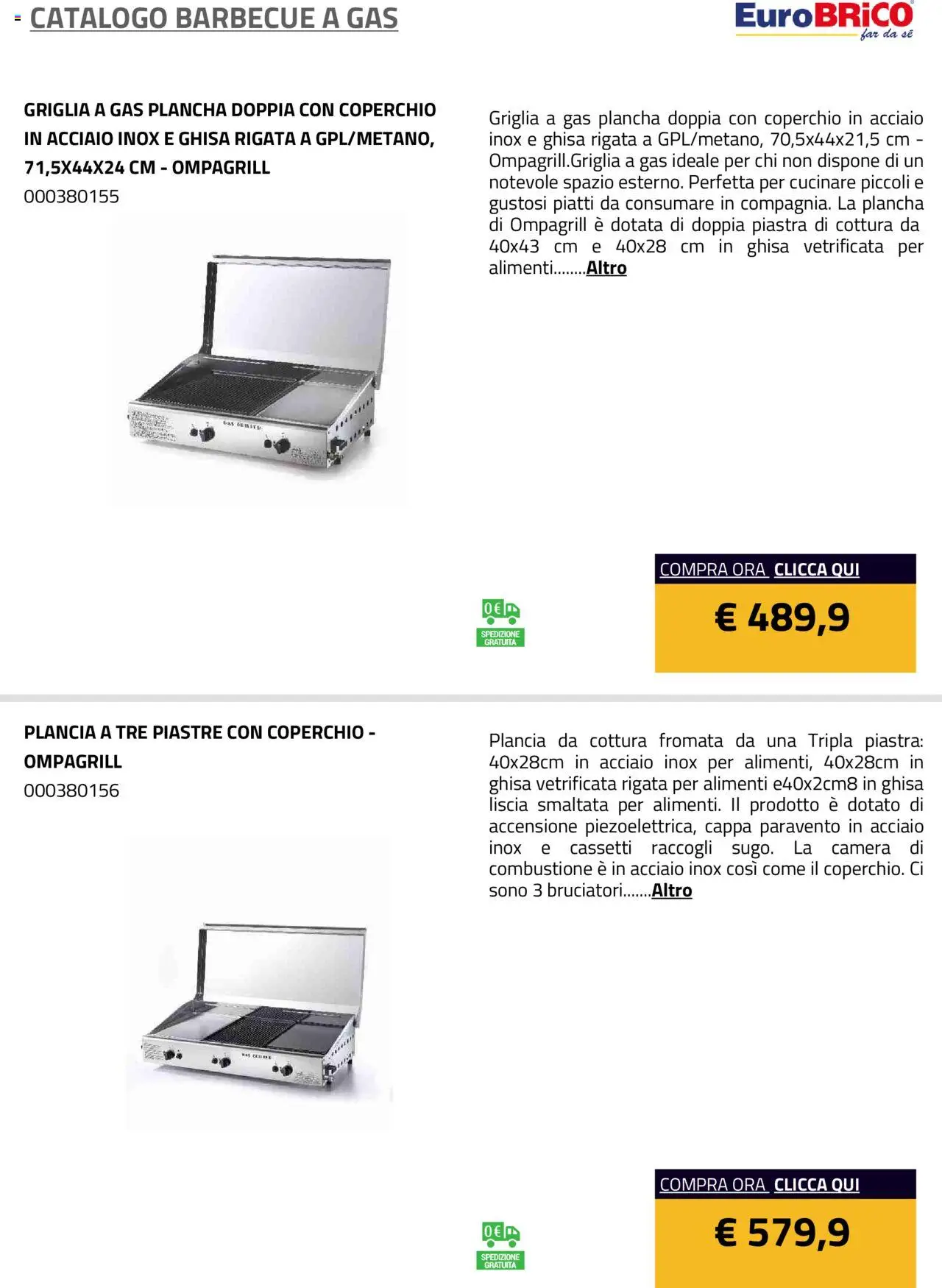 Volantino Eurobrico del 23.07.2025 | Pagina: 11 | Prodotti: Barbecue, Barbecue a gas, Griglia