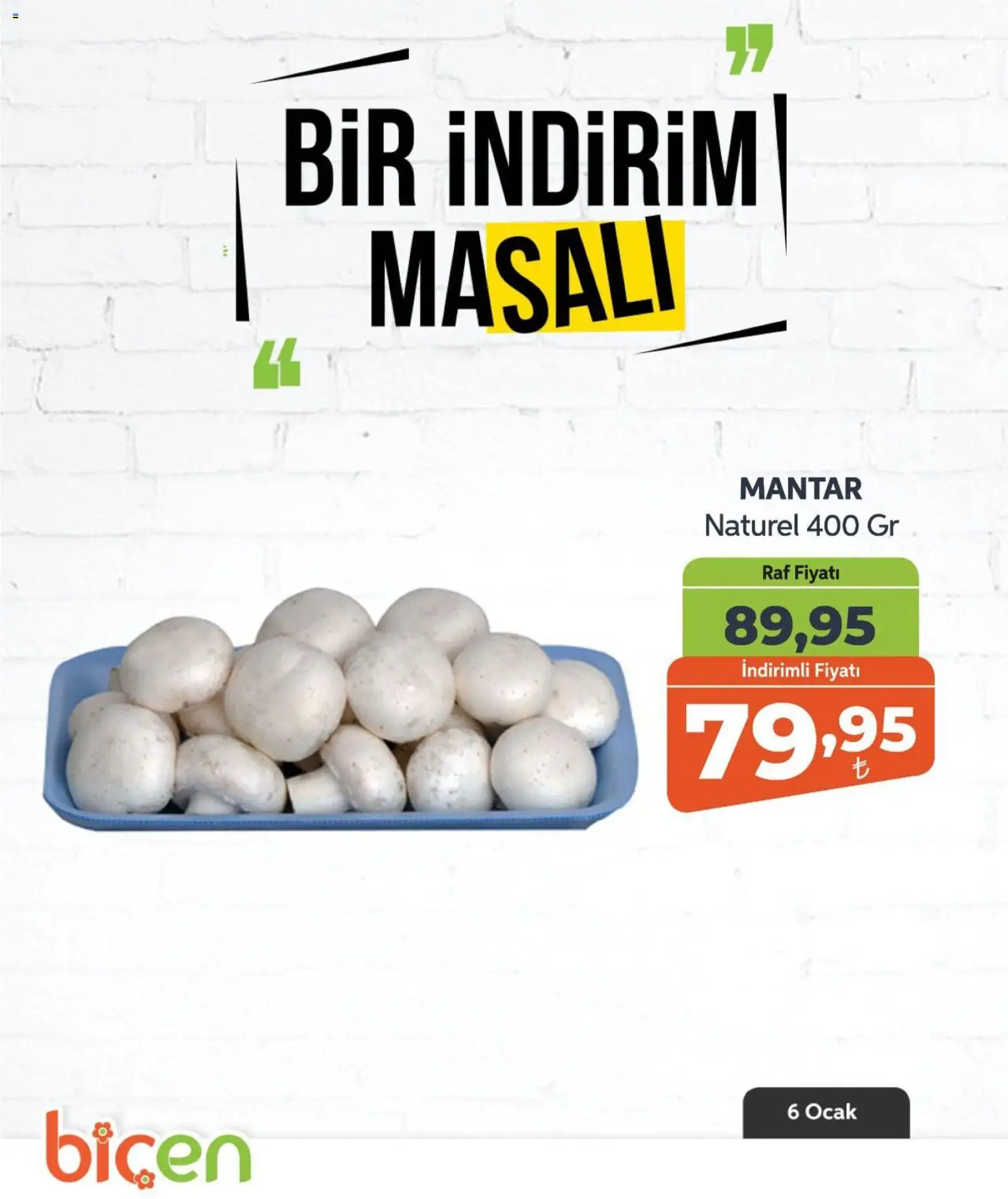 Biçen Market Bir İndirim MaSalı - sebze - 06.01.2026 tarihinden itibaren geçerlidir | Sayfa: 5 | Ürünler: Raf, Mantar, Ocak