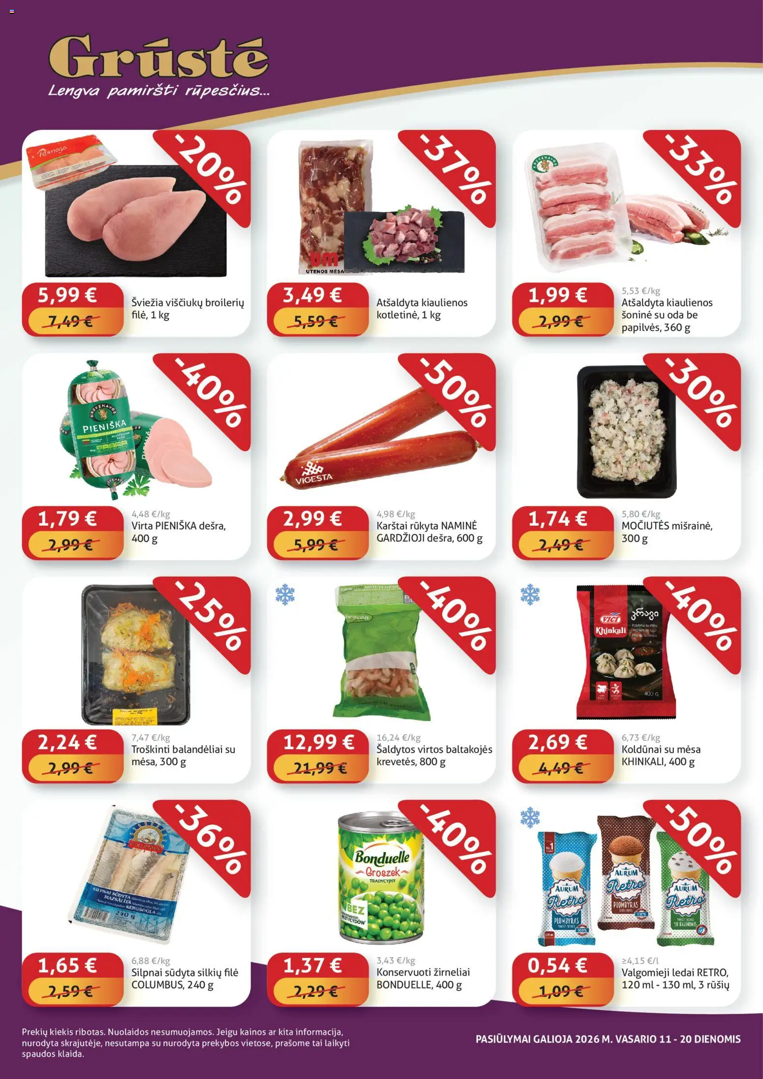 GRUSTE akcijos nuo 11.02.2026 | Puslapis: 2 | Prekių: Kiaulienos, Plombyras, Valgomieji ledai, Žirneliai