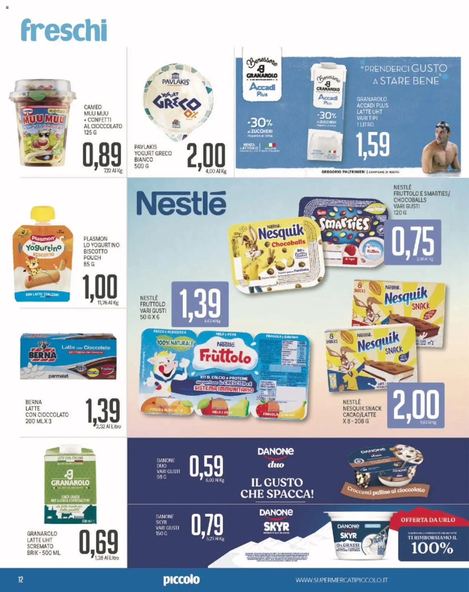 Volantino Piccolo del 27.10.2025 | Pagina: 12 | Prodotti: Yogurt greco, Yogurt, Cioccolato, Latte