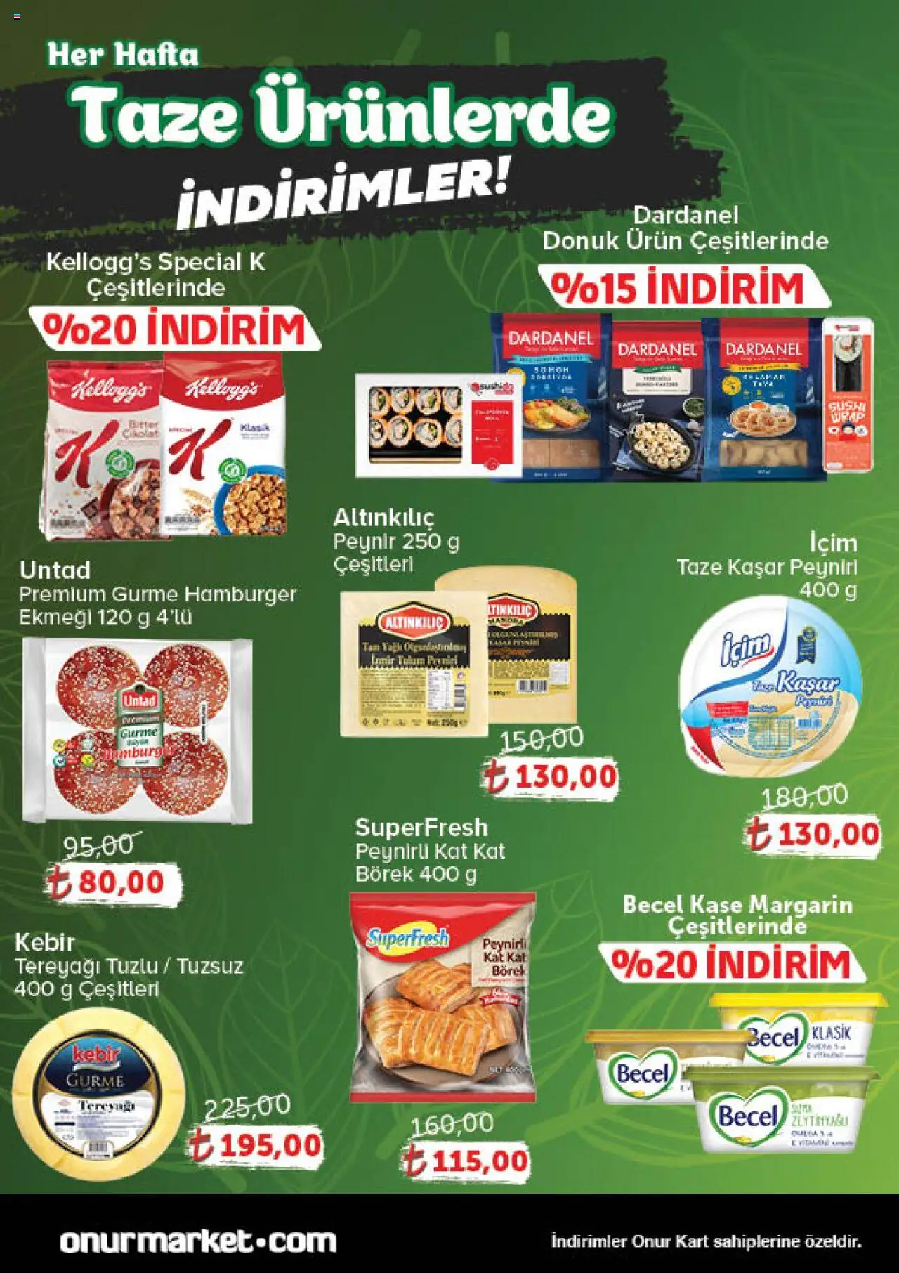 Onur Market Katalog Gurme - Bursa - 09.10.2025 tarihinden itibaren geçerlidir | Sayfa: 3 | Ürünler: Kaşe, Tereyağı, Peynir