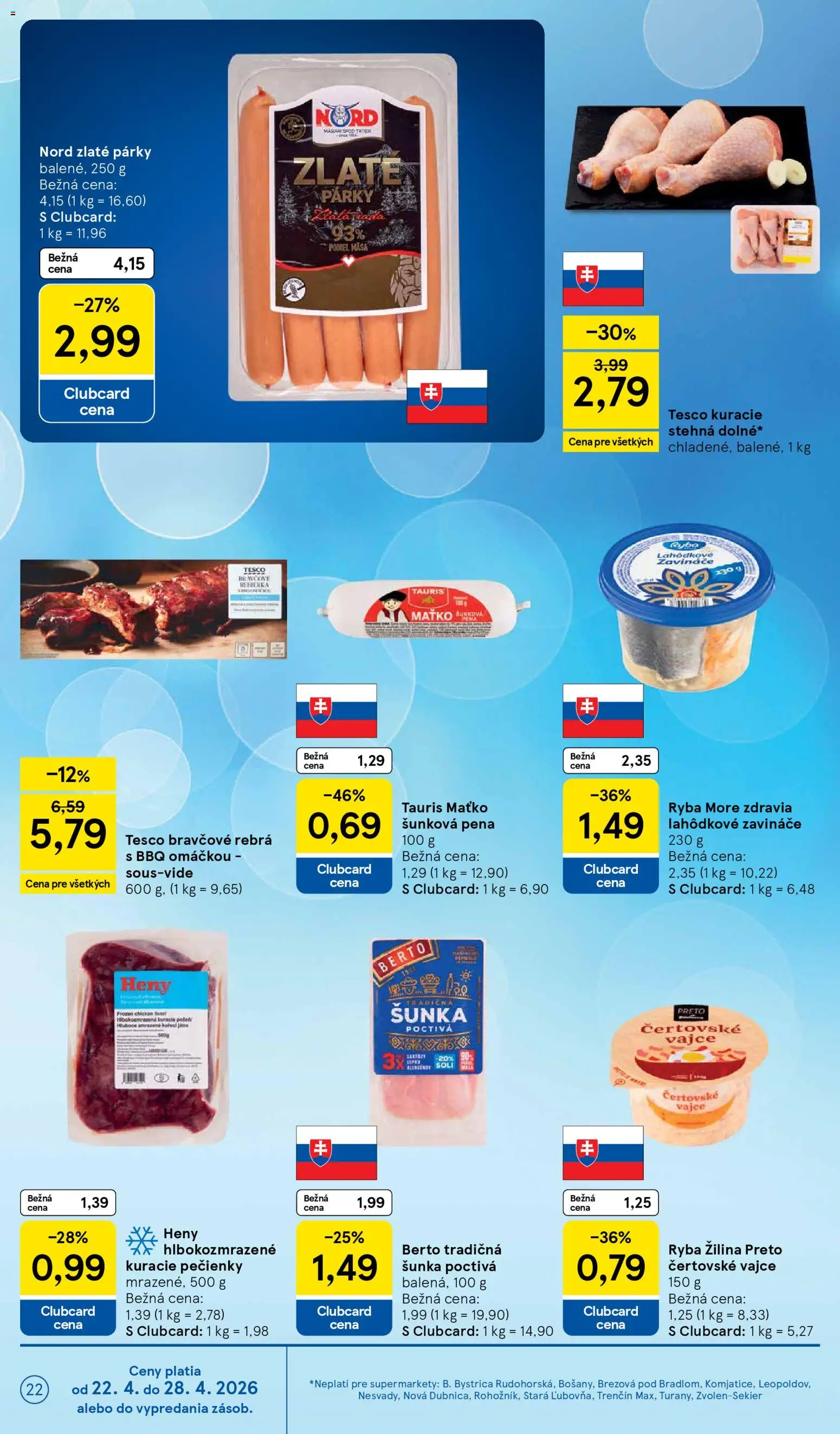 Nové Tesco akcie – leták je platný od 22.04.2026 | Strana: 22 | Produkty: Šunka, Kuracie stehná, Ryba, Párky