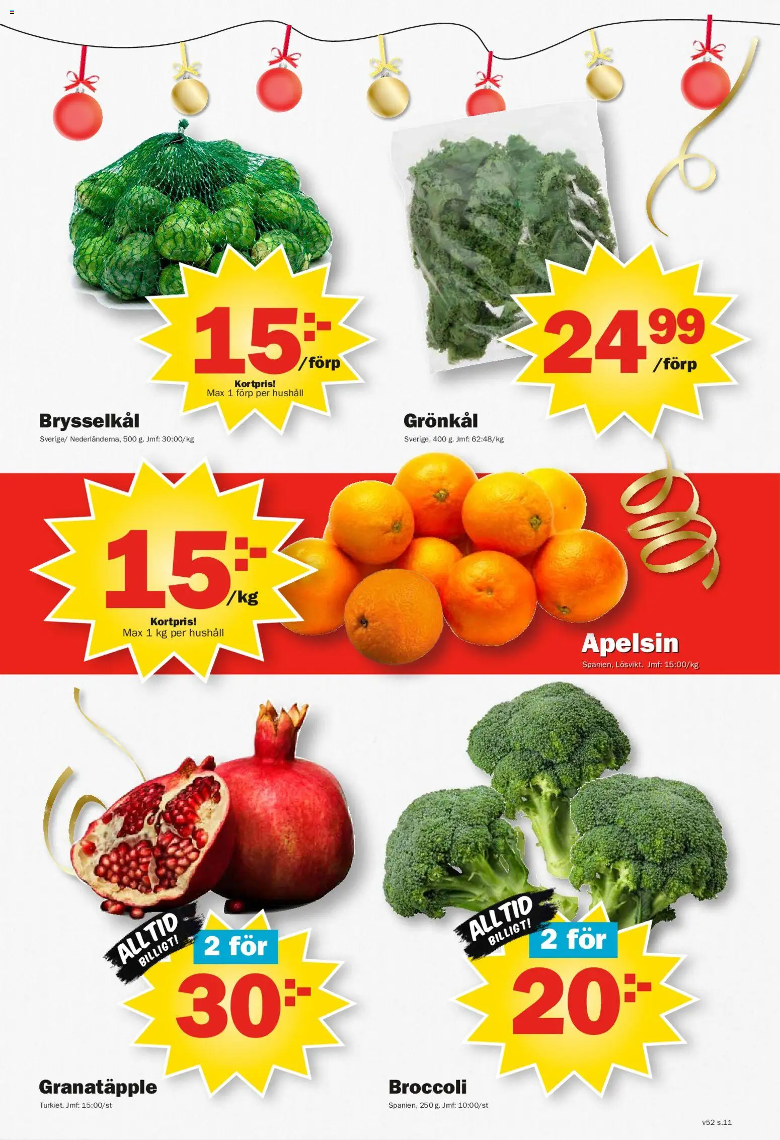 Pekås reklamblad aktuell från 22.12.2025 | Sida: 11 | Produkter: Apelsin, Broccoli