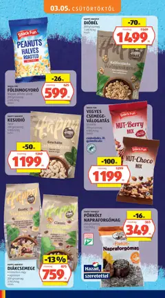 VEGYES CSEMEGE-VÁLOGATÁS, többféle 200 g/csomag csokoládés, ill. gyümölcsös - amely érvényes a következő dátumtól: 05.03.2026 | Oldal: 18 | Termékek: Napraforgómag, Kesudió, Diákcsemege, Földimogyoró