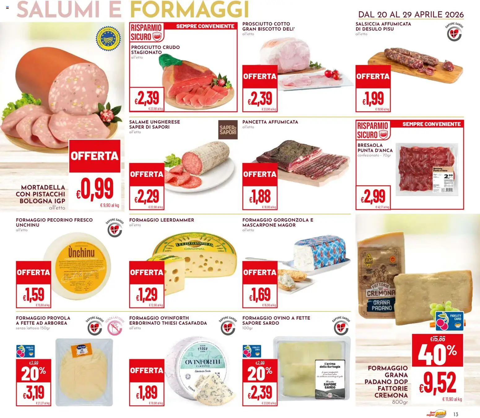 Volantino Pan del 20.04.2026 | Pagina: 13 | Prodotti: Prosciutto, Grana Padano, Pistacchi, Ovino