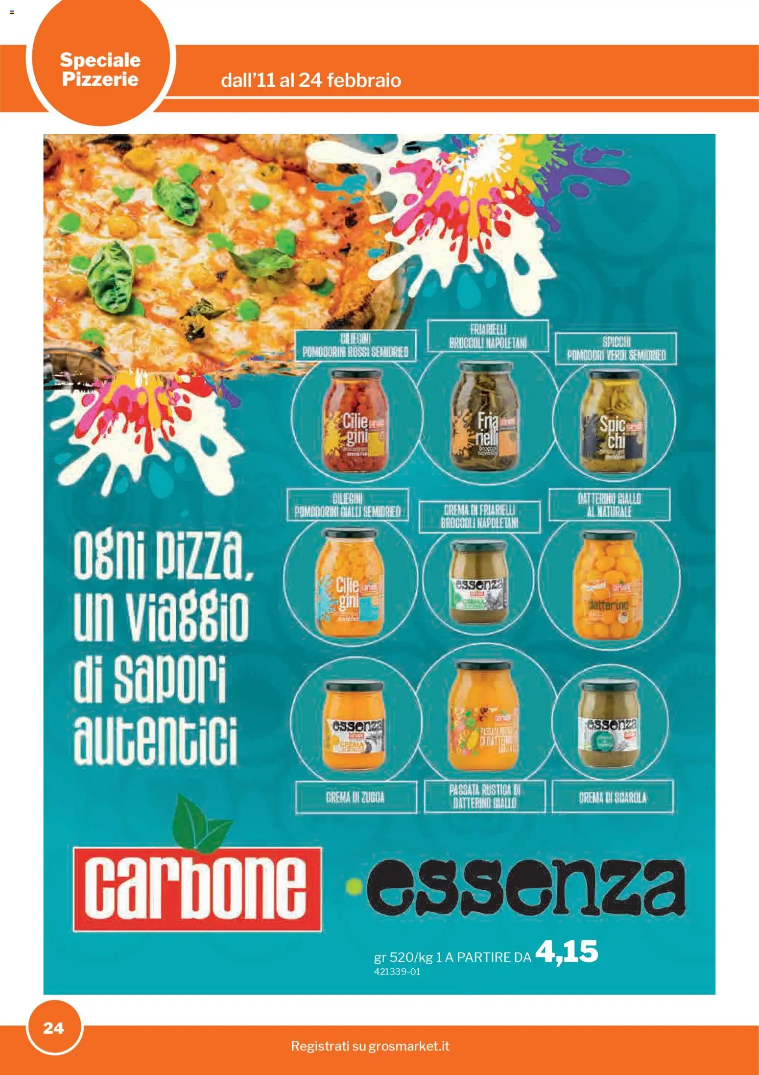 Volantino Sogegross del 11.02.2026 | Pagina: 24 | Prodotti: Pomodorini, Crema, Pomodori, Friarielli