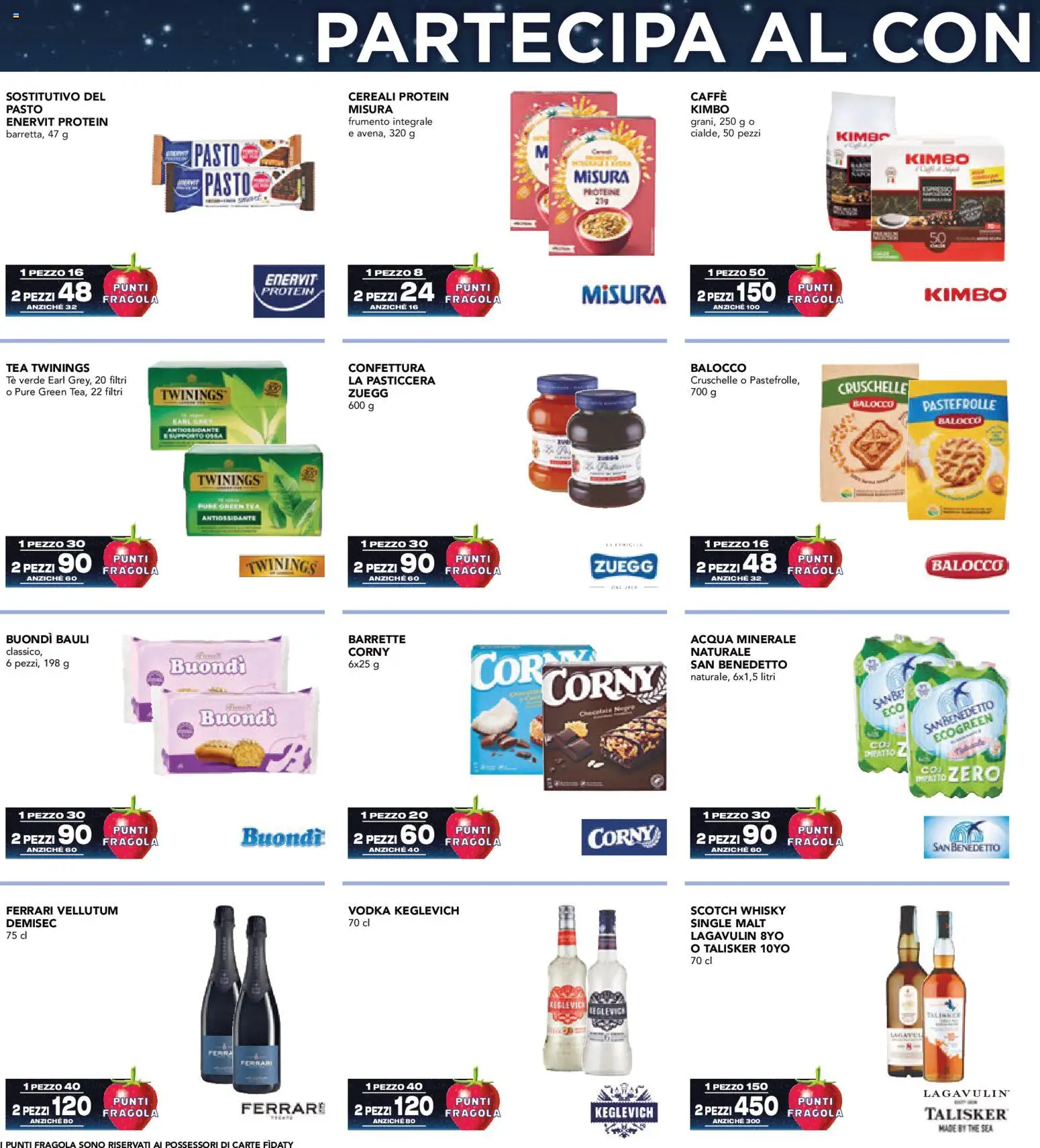 Volantino Esselunga S del 11.12.2025 | Pagina: 22 | Prodotti: Caffè, Cereali, Vodka, Acqua