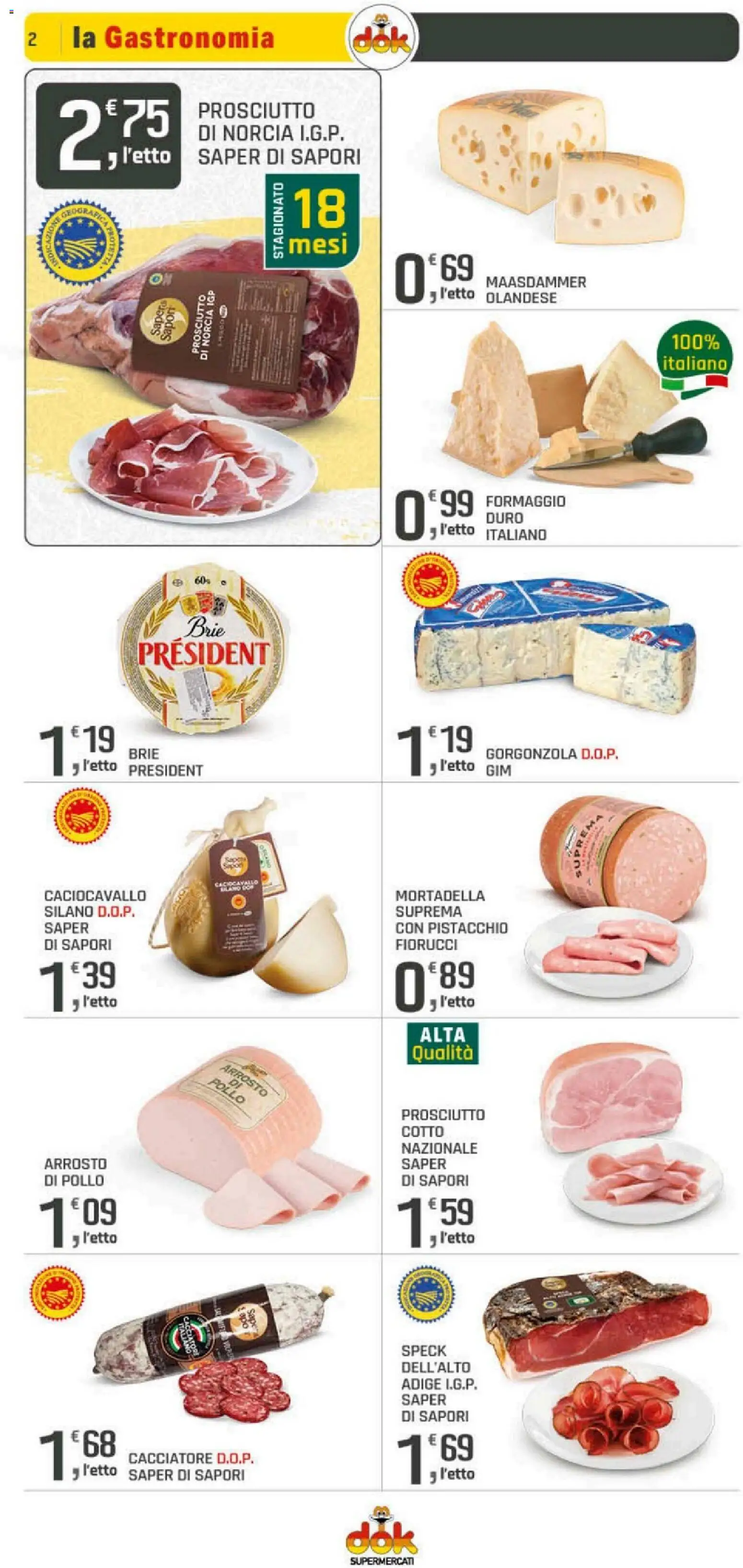 Volantino DOK del 10.04.2026 | Pagina: 2 | Prodotti: Prosciutto Cotto, Formaggio, Prosciutto, Mortadella