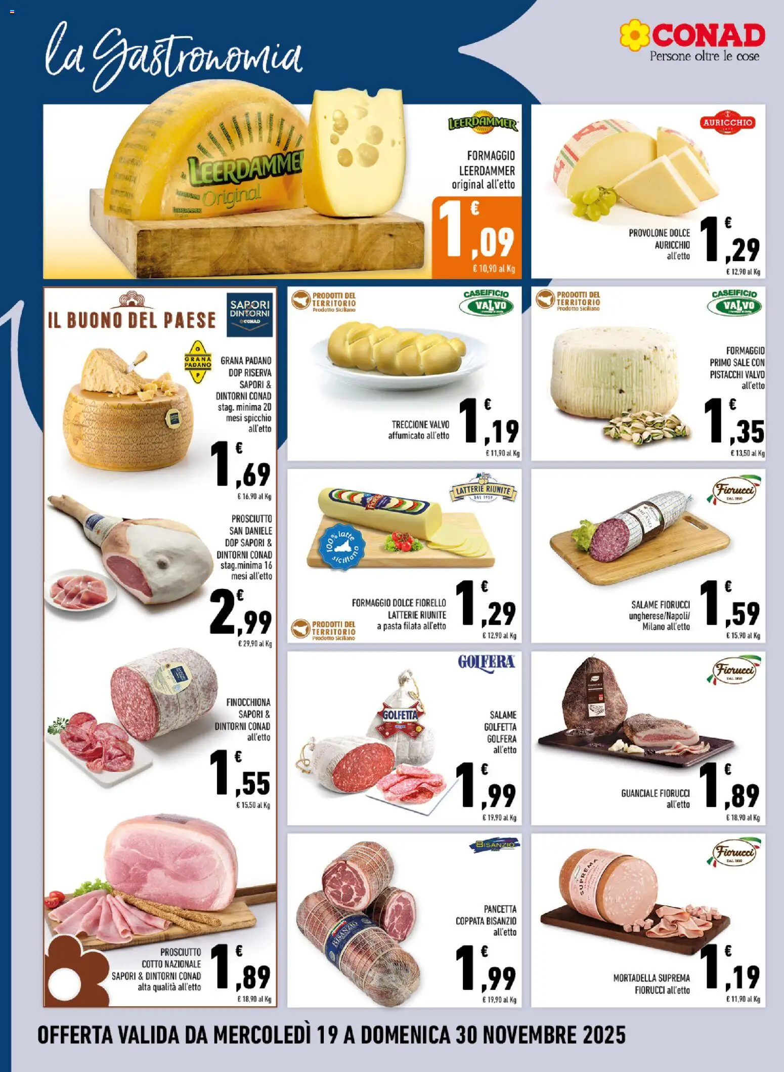 Volantino Conad del 19.11.2025 | Pagina: 4 | Prodotti: Provolone, Prosciutto, Grana Padano, Pistacchi