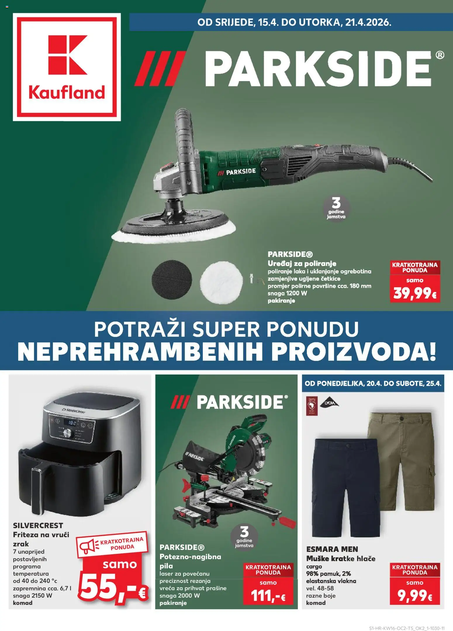 Kaufland katalog | vrijedi od 15.04.2026 | Stranica: 1 | Proizvodi: Friteza, Kratke hlače, Pila, Parkside