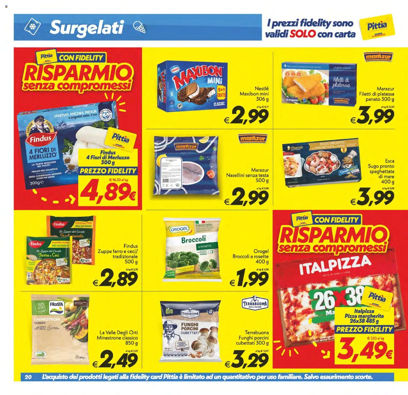 Volantino SuperConveniente del 25.11.2025 | Pagina: 20 | Prodotti: Minestrone, Pizza, Ceci, Broccoli