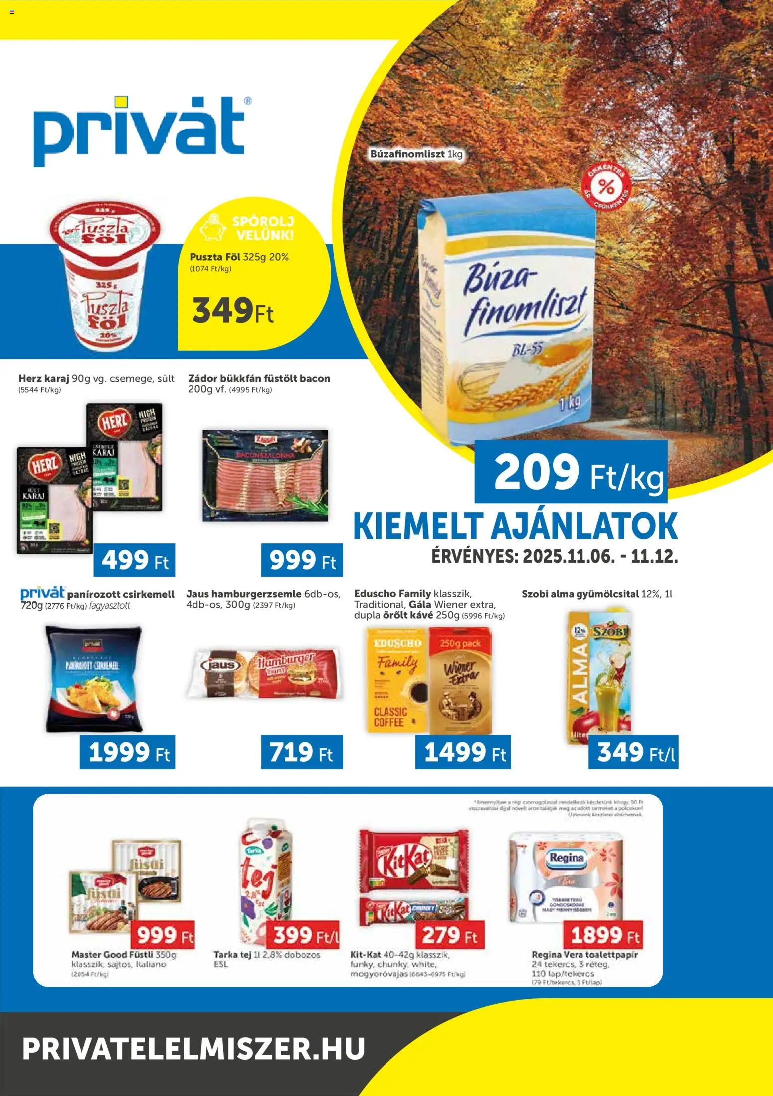 PRIVÁT akciós ujság - amely érvényes a következő dátumtól: 06.11.2025 | Oldal: 1 | Termékek: Gyümölcsital, Hamburgerzsemle, Bacon, Tej