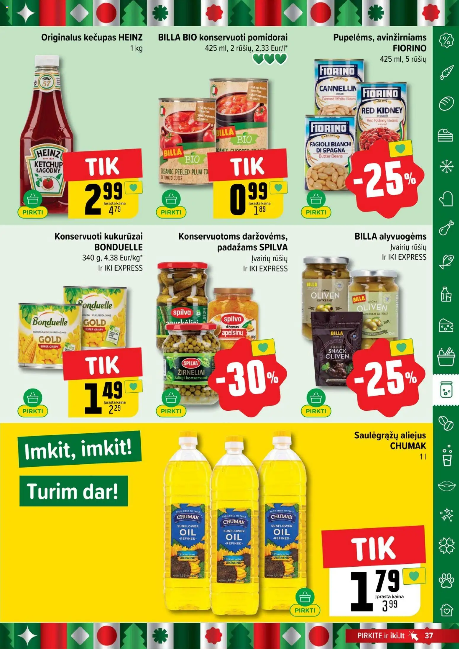 IKI akcijos nuo 17.11.2025 | Puslapis: 37 | Prekių: Konservuoti pomidorai, Aliejus, Žirneliai, Kečupas