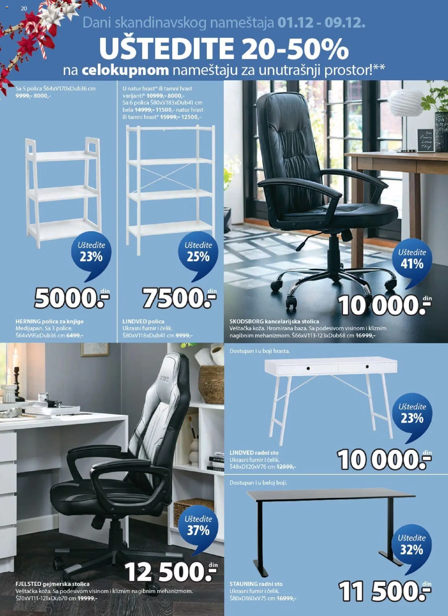 Jysk katalog - važi od 01.12.2025 | Strana: 20 | Proizvode: Polica, Sto, Stolica, Gejmerska stolica