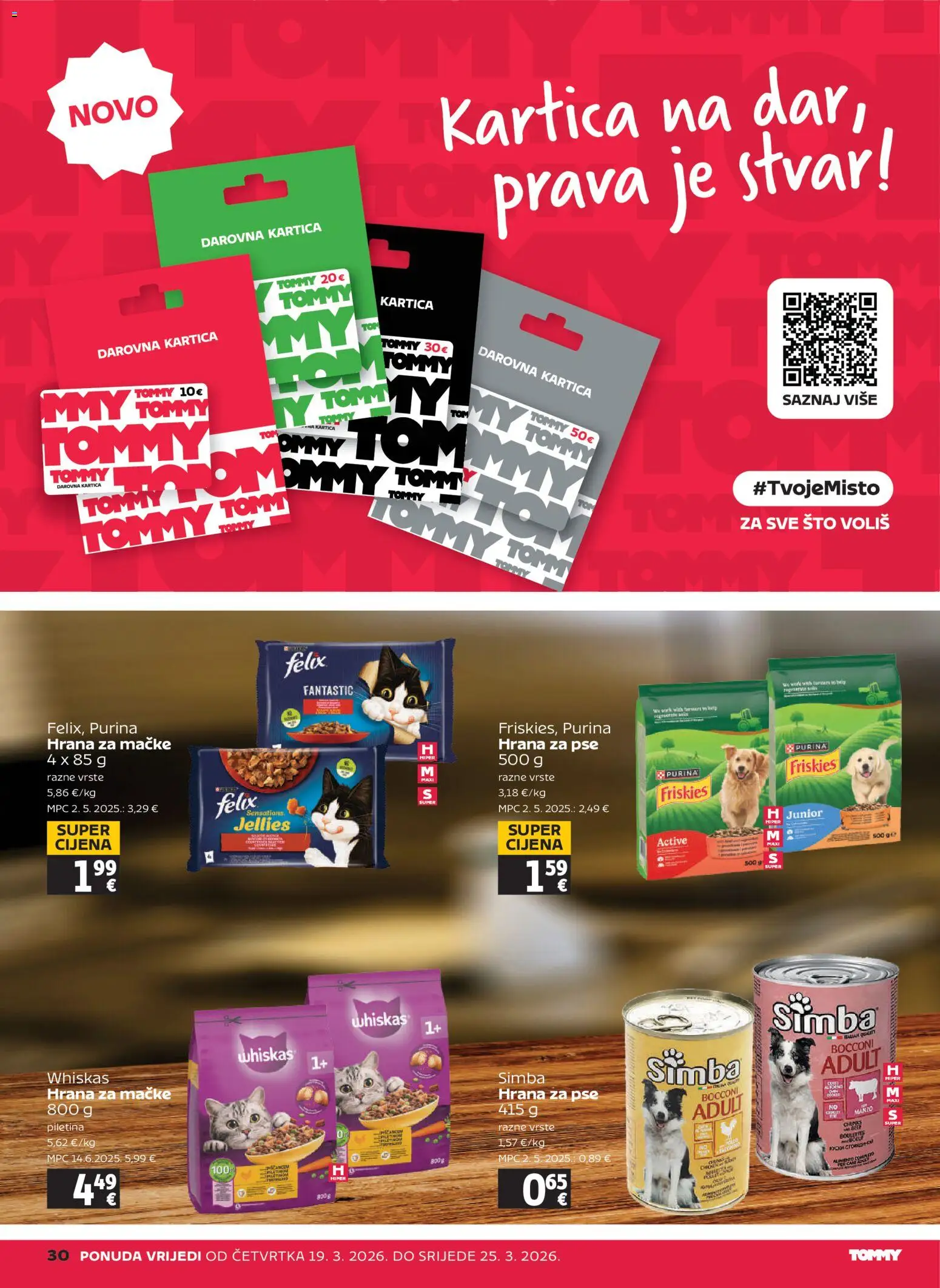 Tommy katalog | vrijedi od 19.03.2026 | Stranica: 30 | Proizvodi: Whiskas, Piletina, Hrana za pse, Hrana za mačke