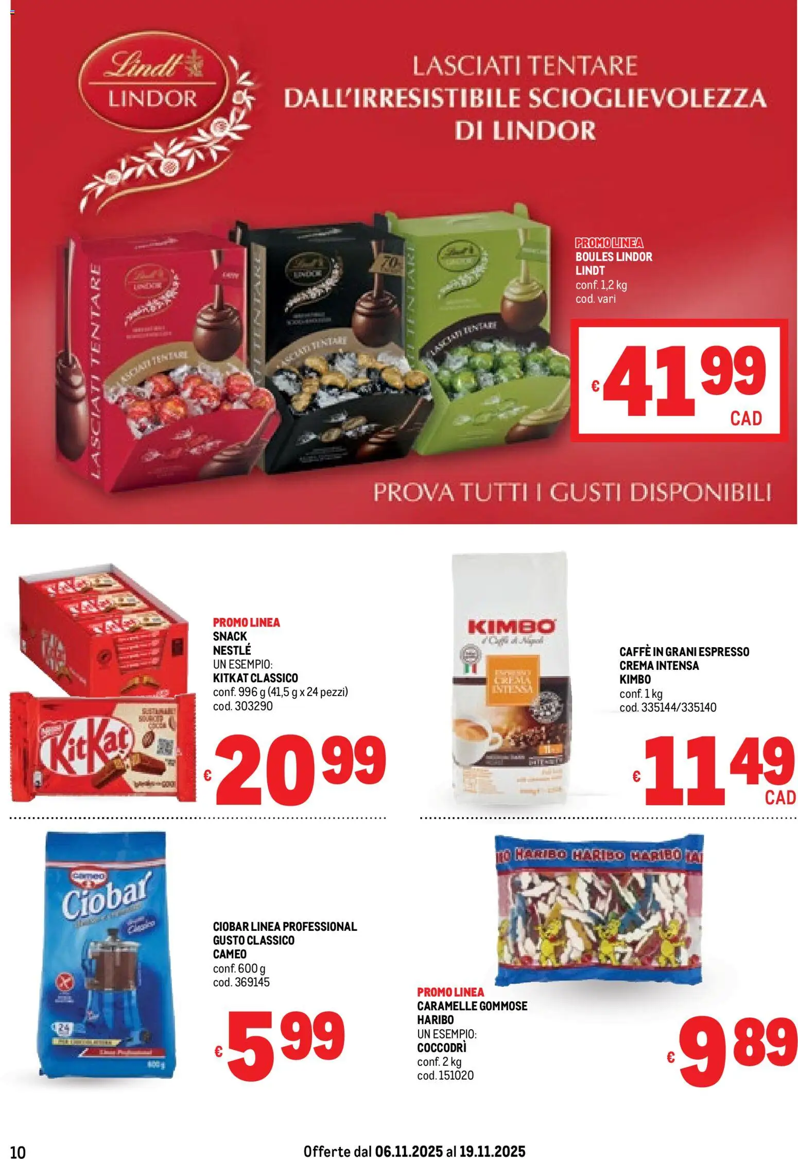 Volantino Metro del 06.11.2025 | Pagina: 10 | Prodotti: Crema, Caffè, Caramelle, Caffè in grani