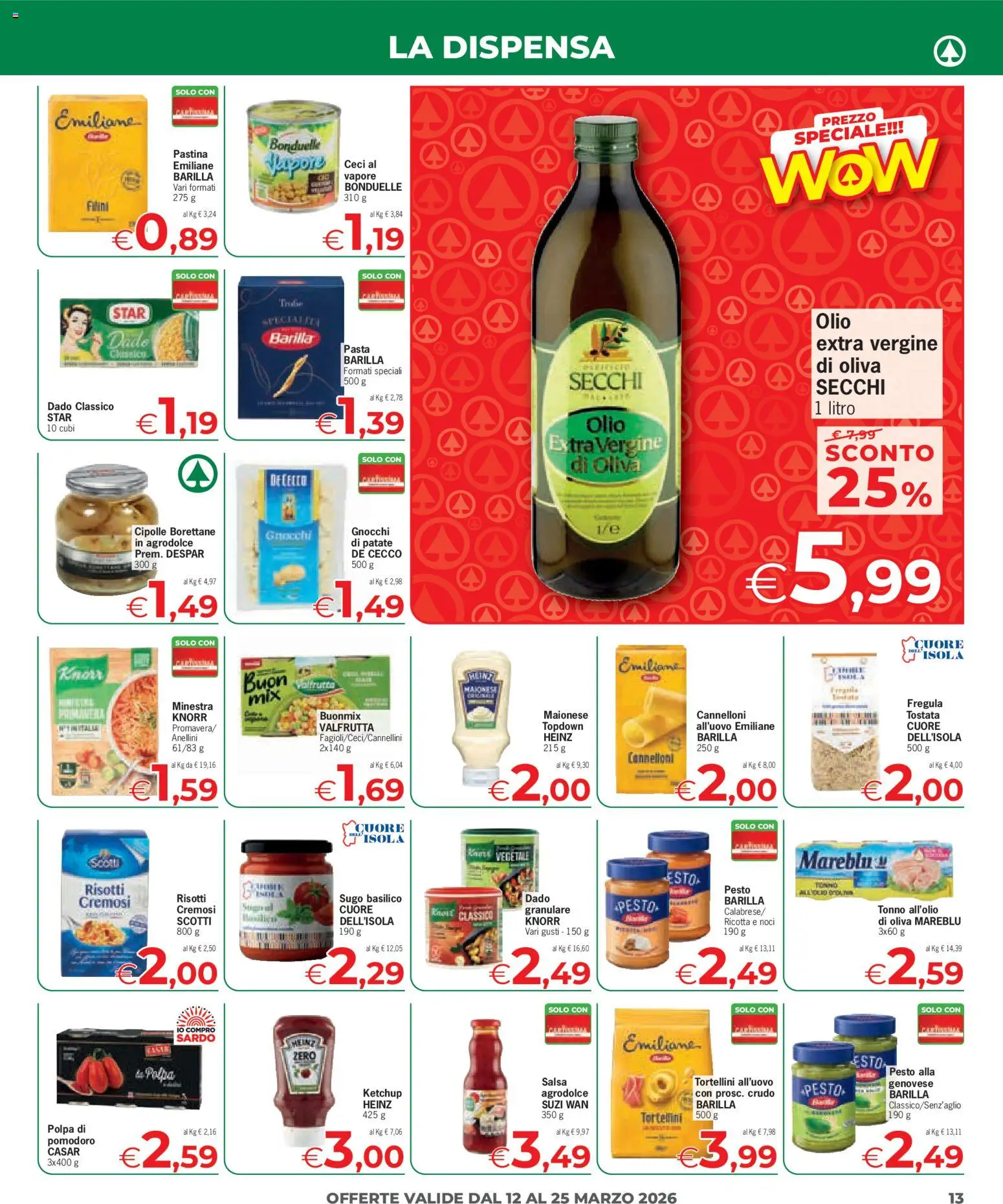 Volantino Eurospar del 12.03.2026 | Pagina: 13 | Prodotti: Patate, Olio, Noci, Ricotta