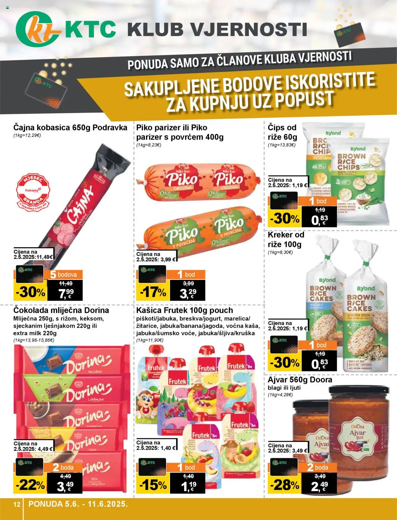 KTC katalog | vrijedi od 05.06.2025 | Stranica: 12 | Proizvodi: Čokolada, Čips, Kobasica, Parizer