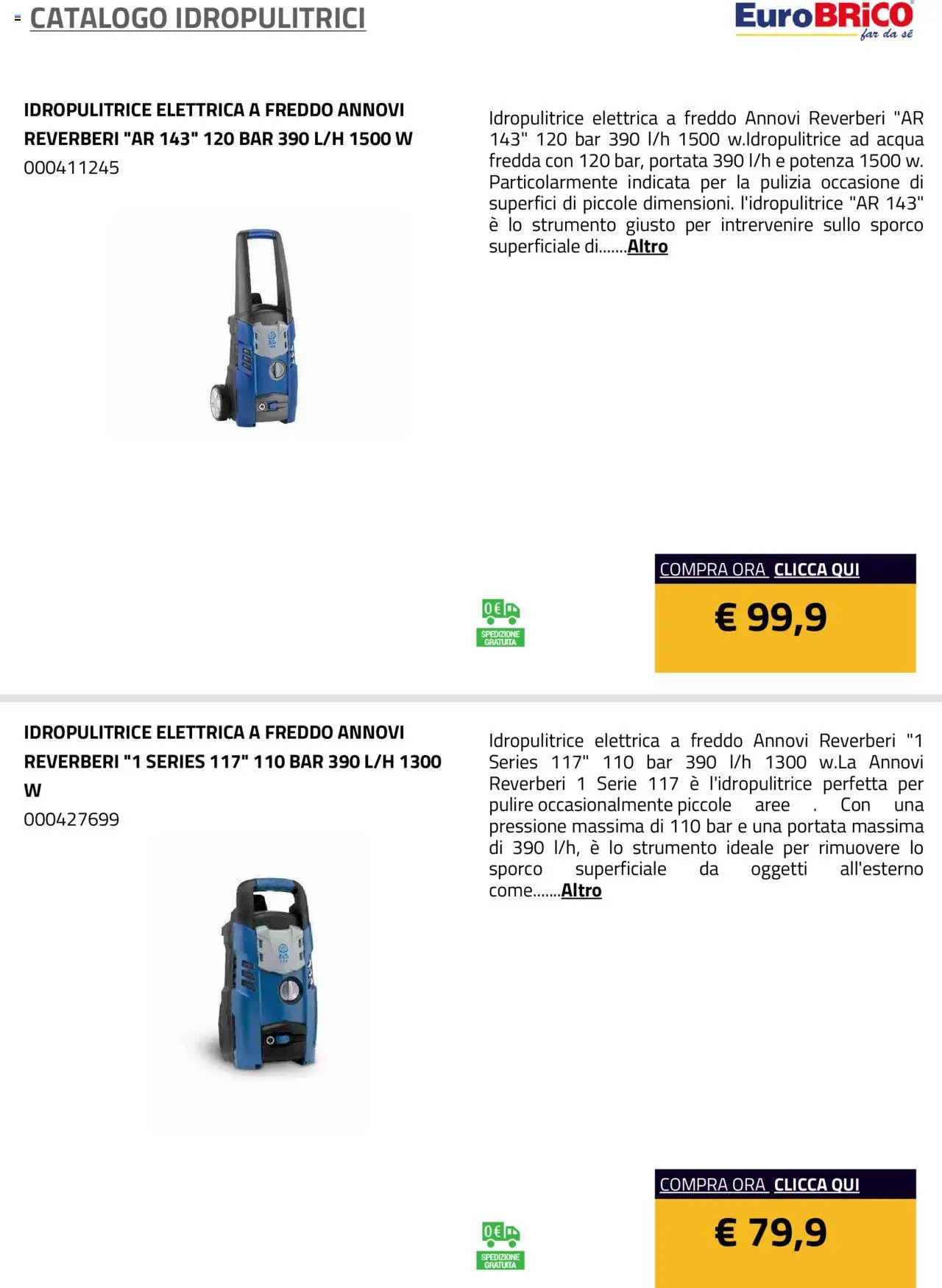 Volantino Eurobrico del 23.07.2025 | Pagina: 16 | Prodotti: Acqua, Idropulitrice