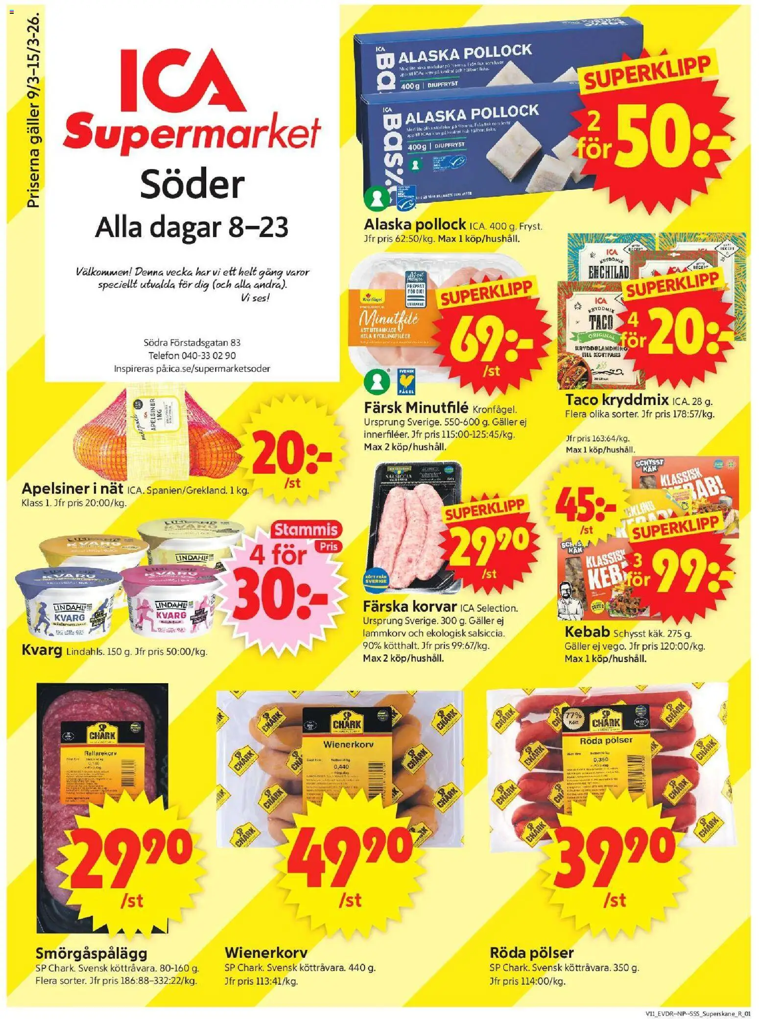 ICA Supermarket reklamblad aktuell från 09.03.2026 | Sida: 1 | Produkter: Galler, Smörgåspålägg, Wienerkorv, Telefon
