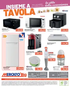 Anteprima del volantino Mercatò volantino Big Insieme a Tavola valido a partire dal 23.03.2026 | Pagina: 8 | Prodotti: Friggitrice ad aria, Frullatore, Frigorifero, Lavazza