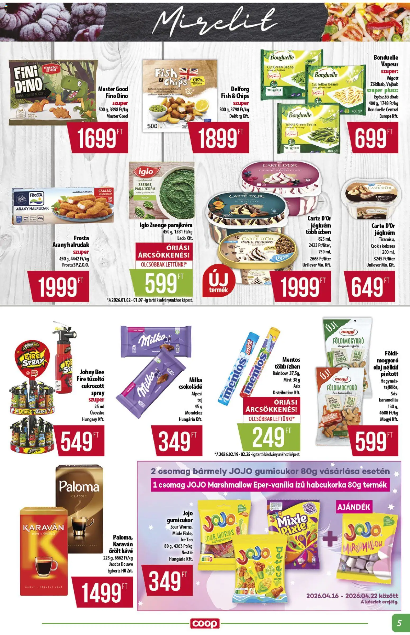 COOP akciós ujság - amely érvényes a következő dátumtól: 16.04.2026 | Oldal: 5 | Termékek: Mogyoró, Olaj, Földimogyoró, Jégkrém