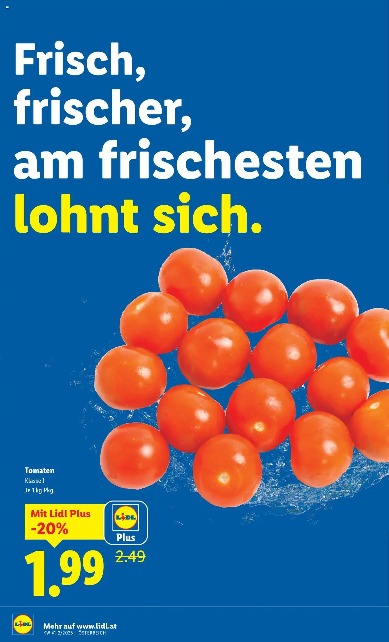 Lidl - Altenmarkt im Pongau, St. Johann im Pongau, Zell am See gültig ab 09.10.2025 | Seite: 4 | Produkte: Tomaten
