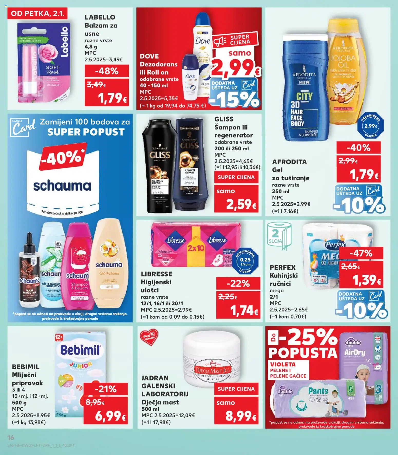 Kaufland katalog | vrijedi od 02.01.2026 | Stranica: 16 | Proizvodi: Higijenski ulošci, Šampon, Dezodorans, Gaćice
