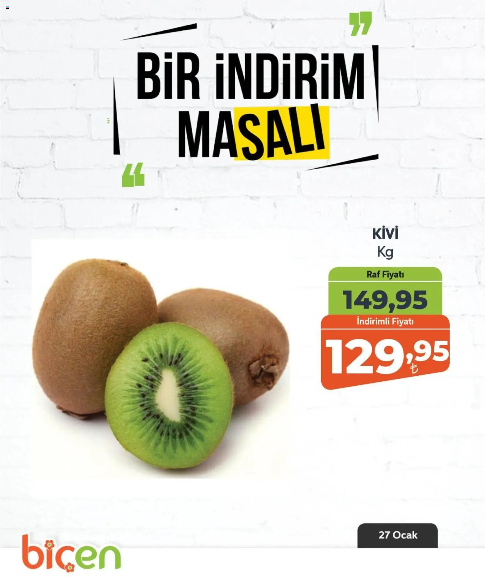 Biçen Market Bir İndirim MaSalı - meyve - 27.01.2026 tarihinden itibaren geçerlidir | Sayfa: 10 | Ürünler: Raf, Kivi, Ocak