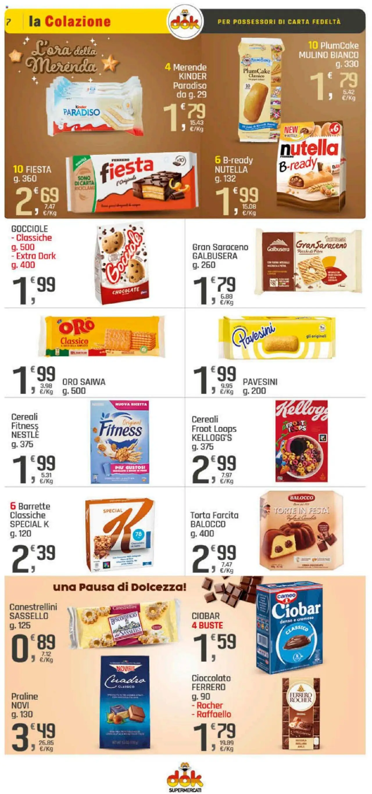 Volantino DOK del 23.10.2025 | Pagina: 7 | Prodotti: Cioccolato, Cereali, Nutella, Plumcake