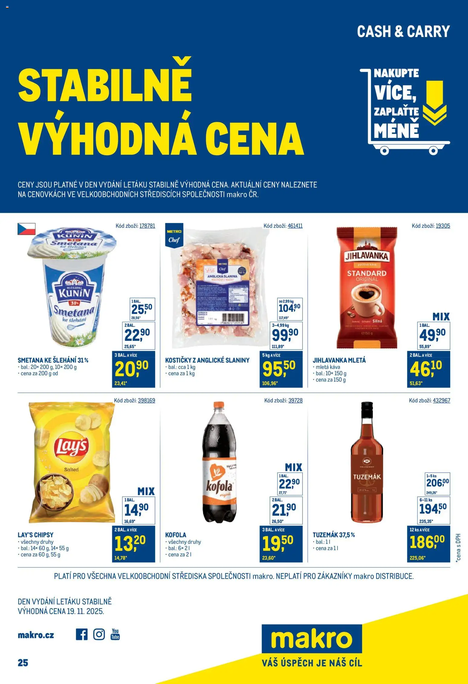 Makro leták - Stabilně výhodná cena od 19.11.2025 | Strana: 1 | Produkty: Anglická slanina, Jihlavanka, Kofola, Tuzemák